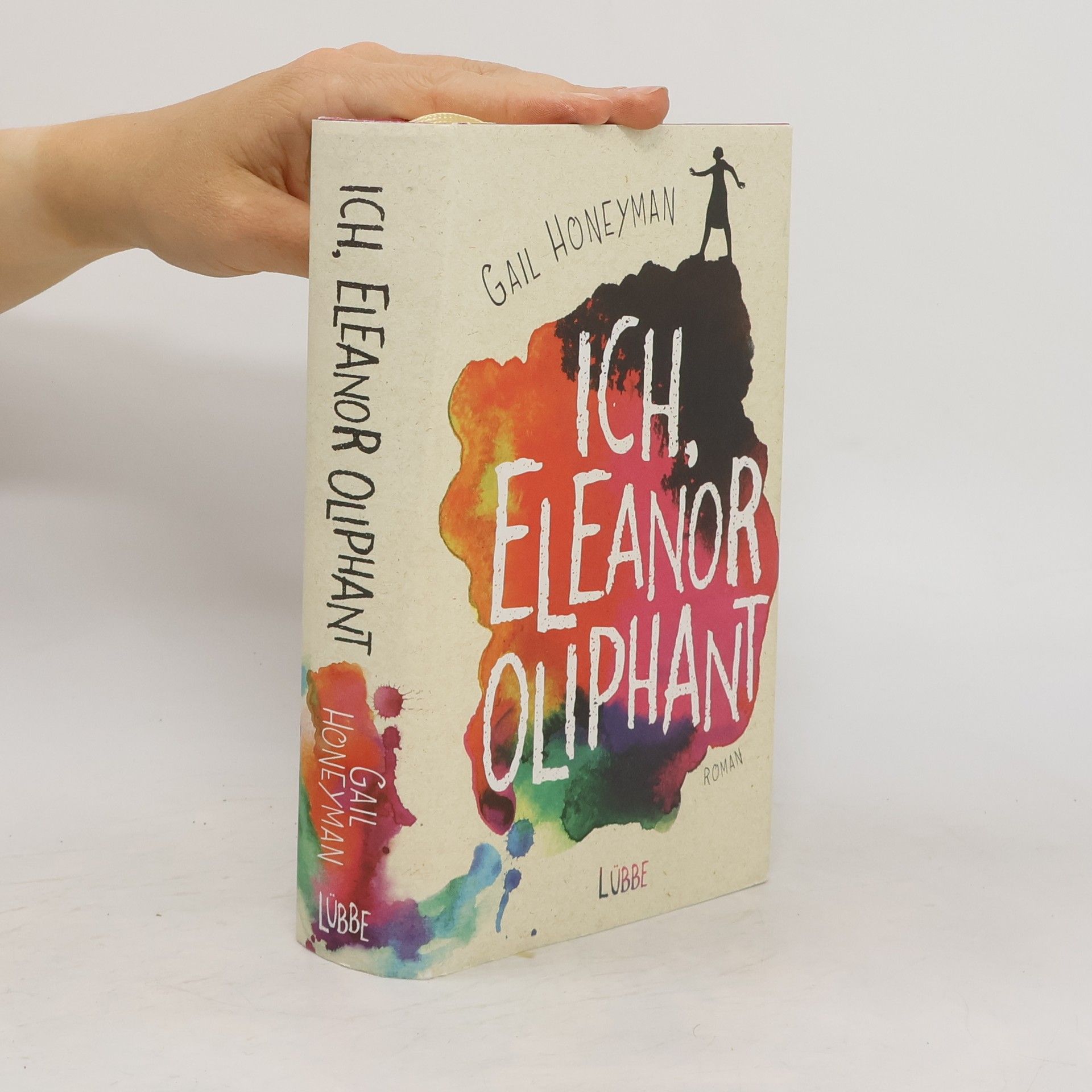 Gail Honeyman Ich, Eleanor Oliphant