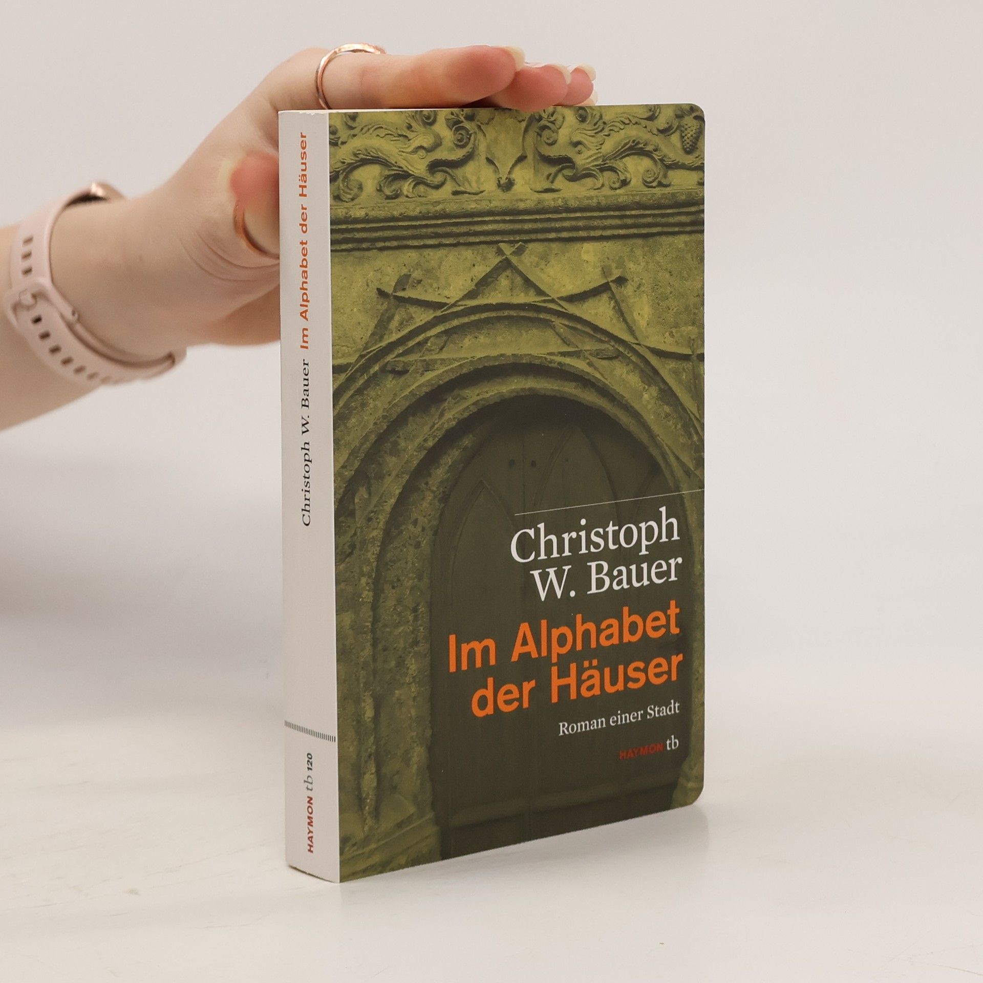 Christoph W. Bauer Im Alphabet der Häuser
