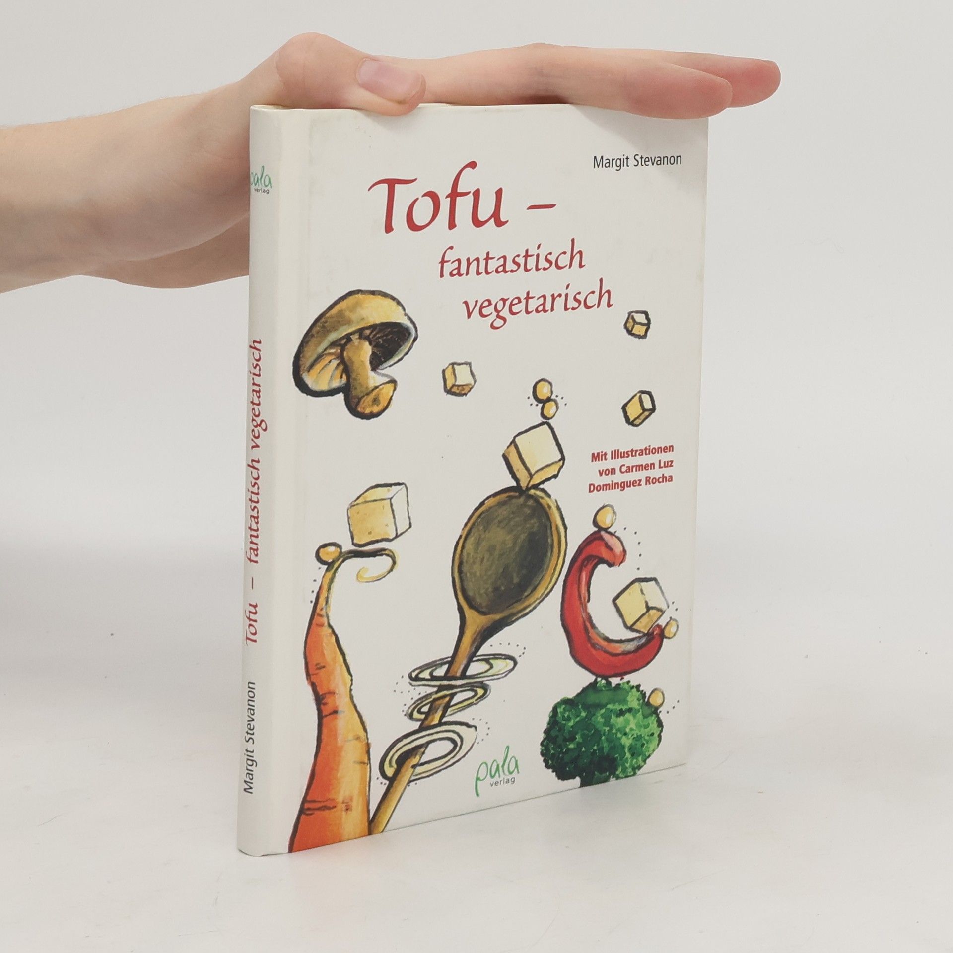Margrit Stevanon Tofu - fantastisch vegetarisch