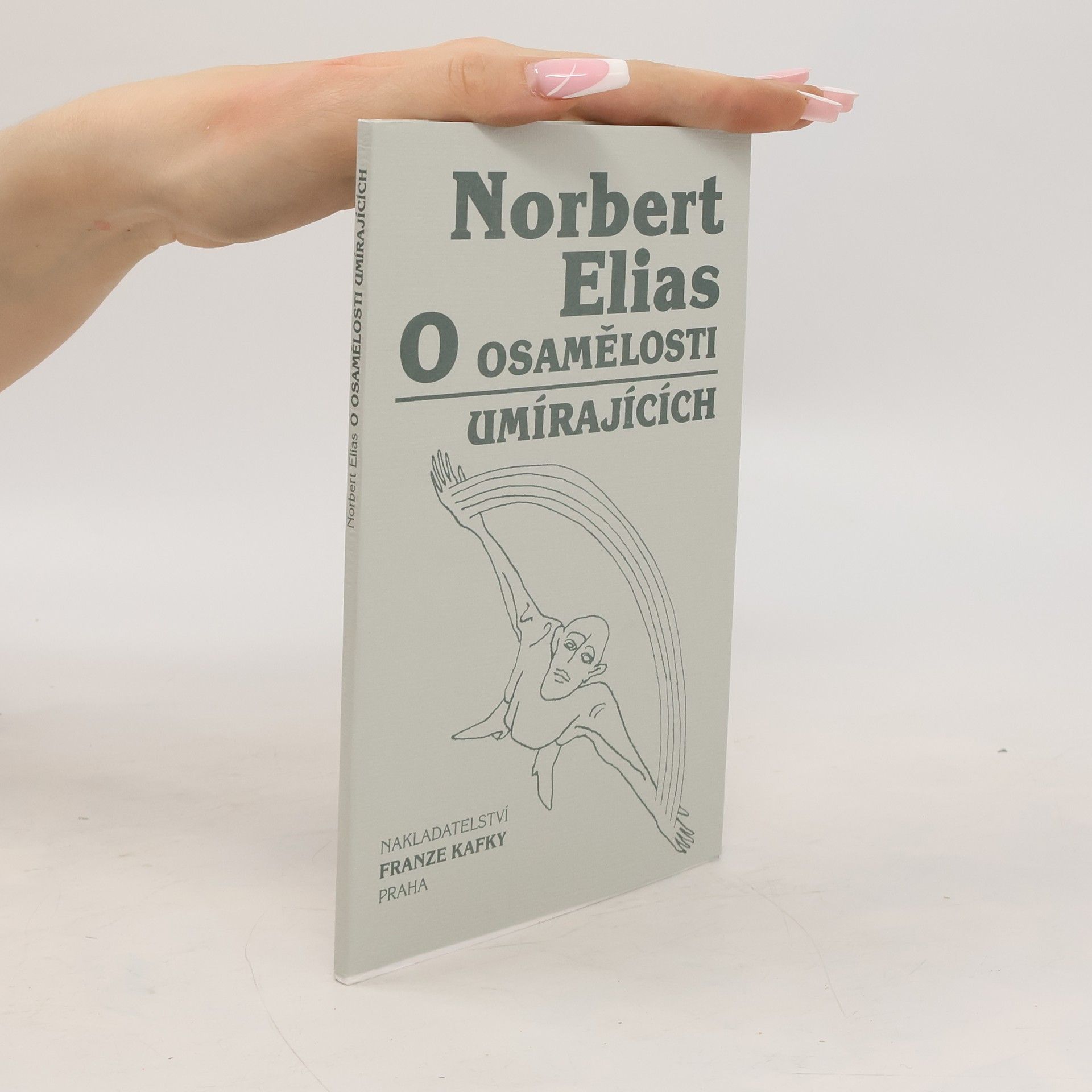 Norbert Elias O osamělosti umírajících v našich dnech
