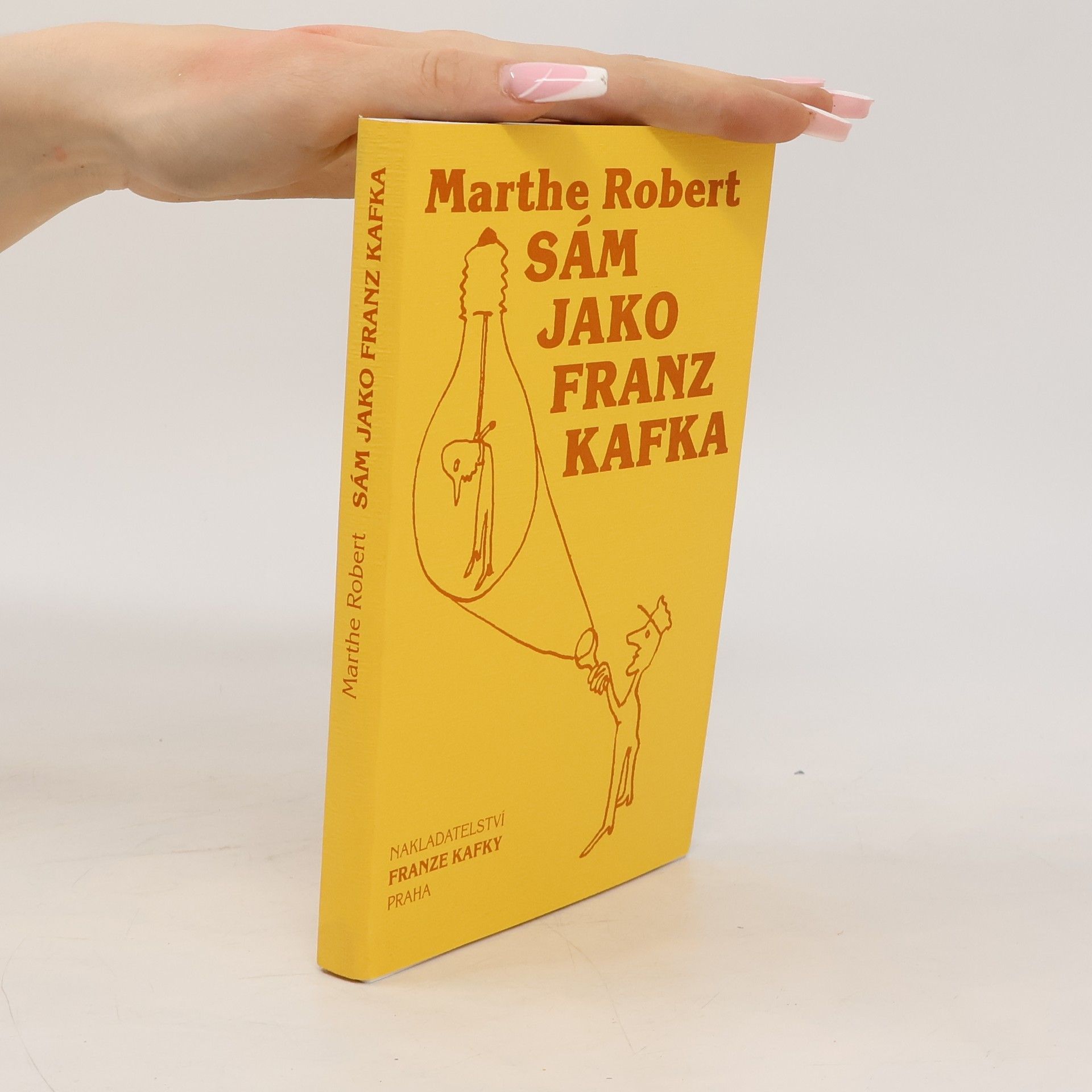 Marthe Robert Sám jako Franz Kafka