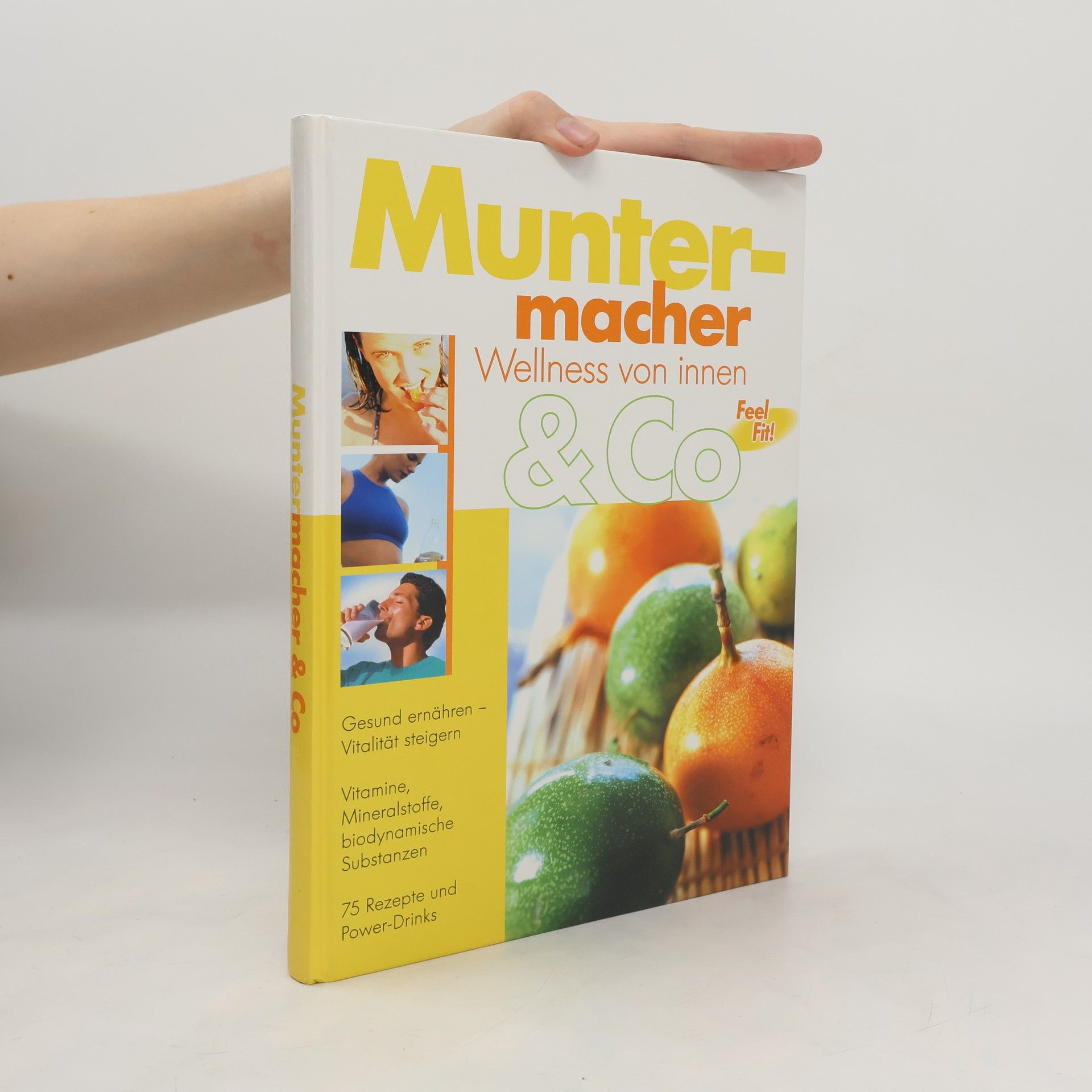 Autorenkollektiv Muntermacher Wellness von innen & co