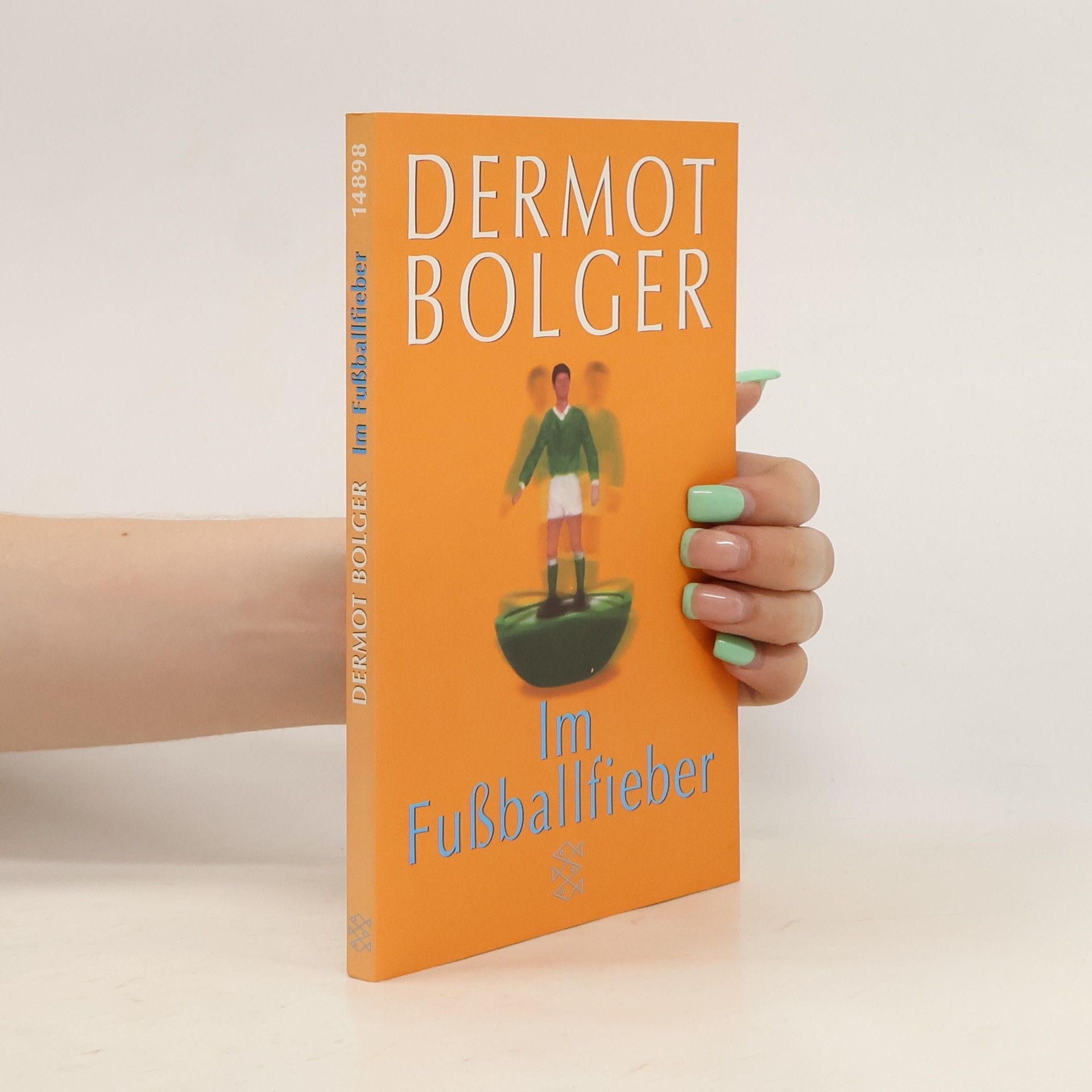 Dermot Bolger Im Fußballfieber