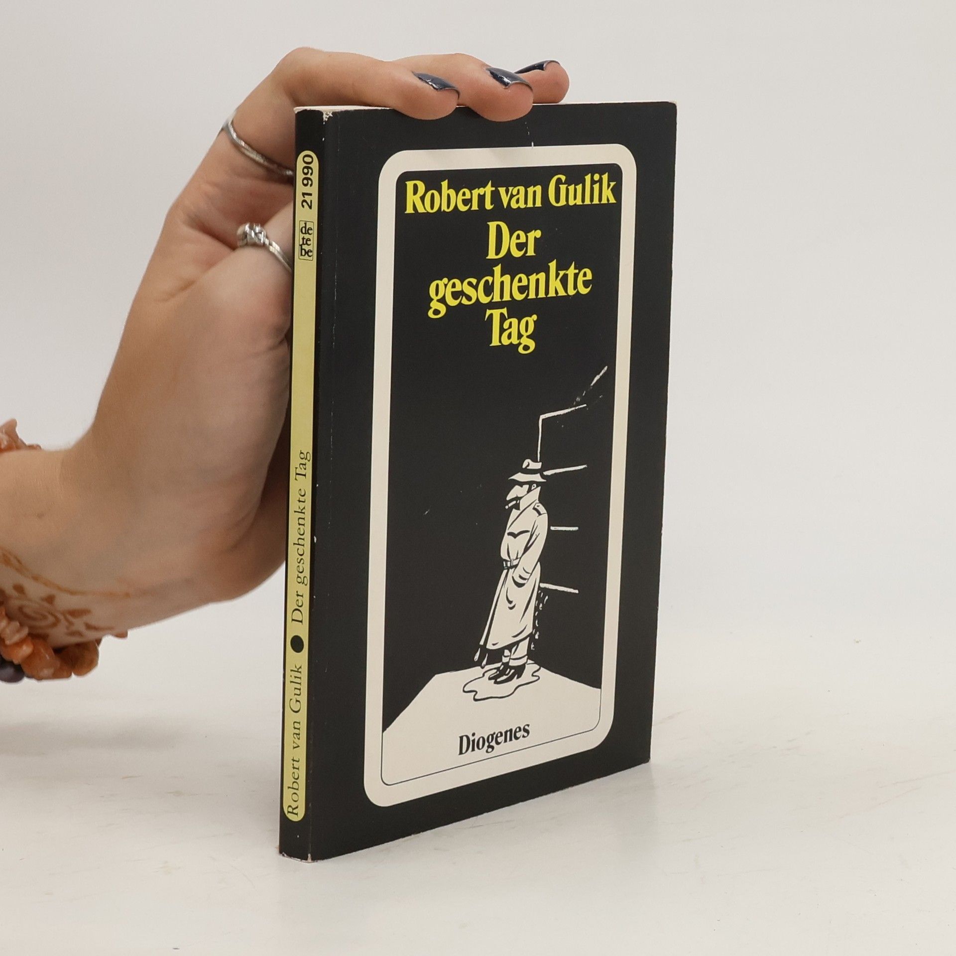 Robert van Gulik Der geschenkte Tag. Ein Amsterdamer Kriminalroman. Mit e. Nachw. v. Janwillen van de Wetering
