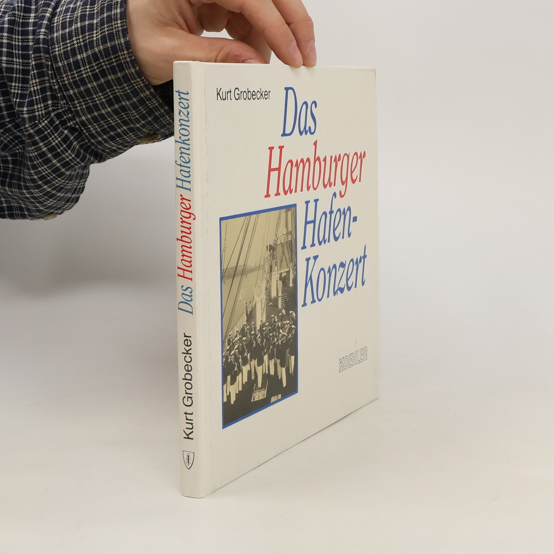 Kurt Grobecker Das Hamburger Hafenkonzert