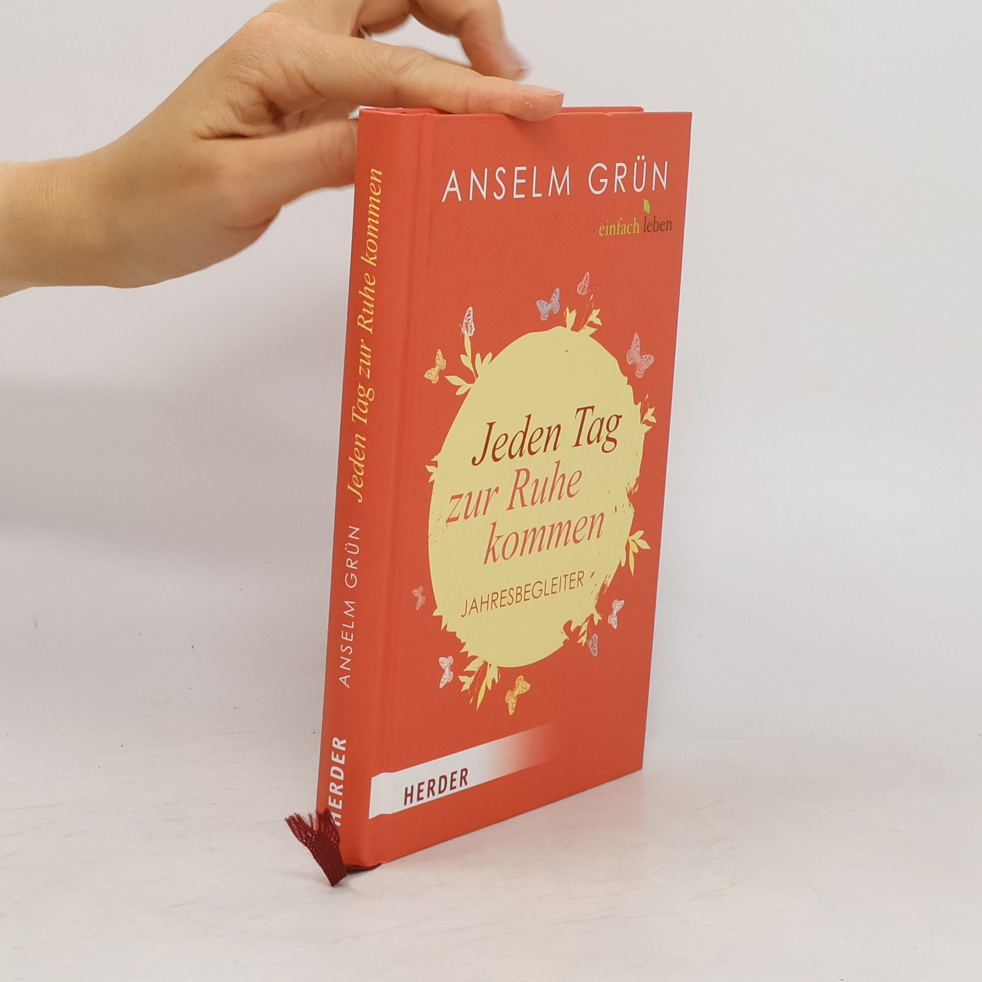 Anselm Grün Jeden Tag zur Ruhe kommen