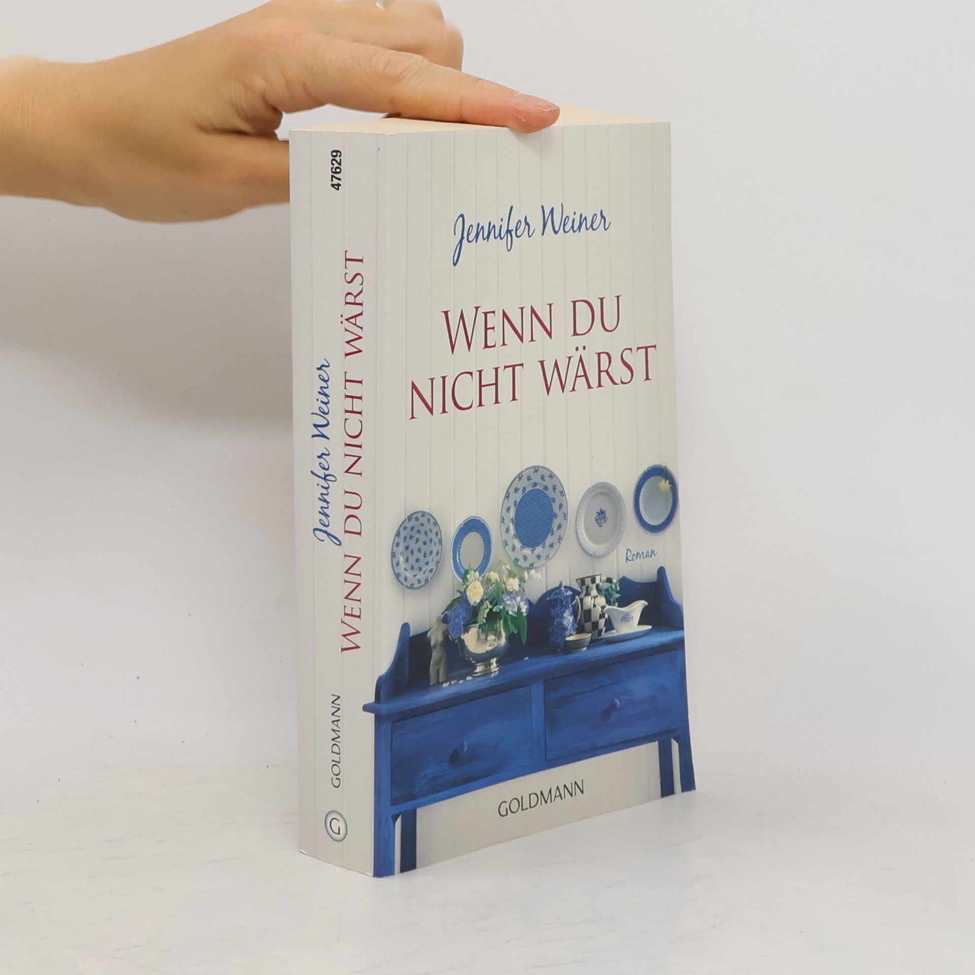 Jennifer Weiner Wenn du nicht wärst