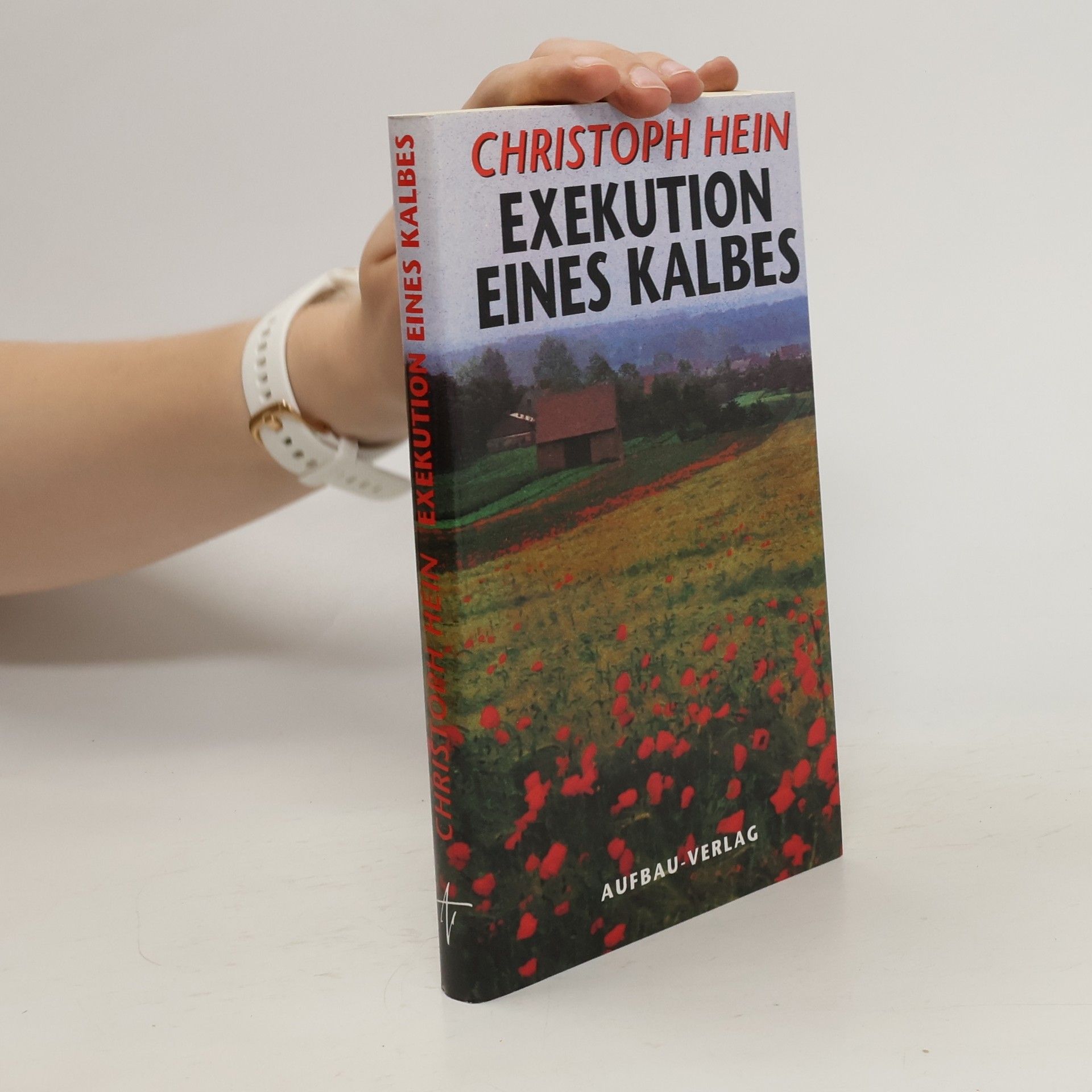 Christoph Hein Exekution eines Kalbes