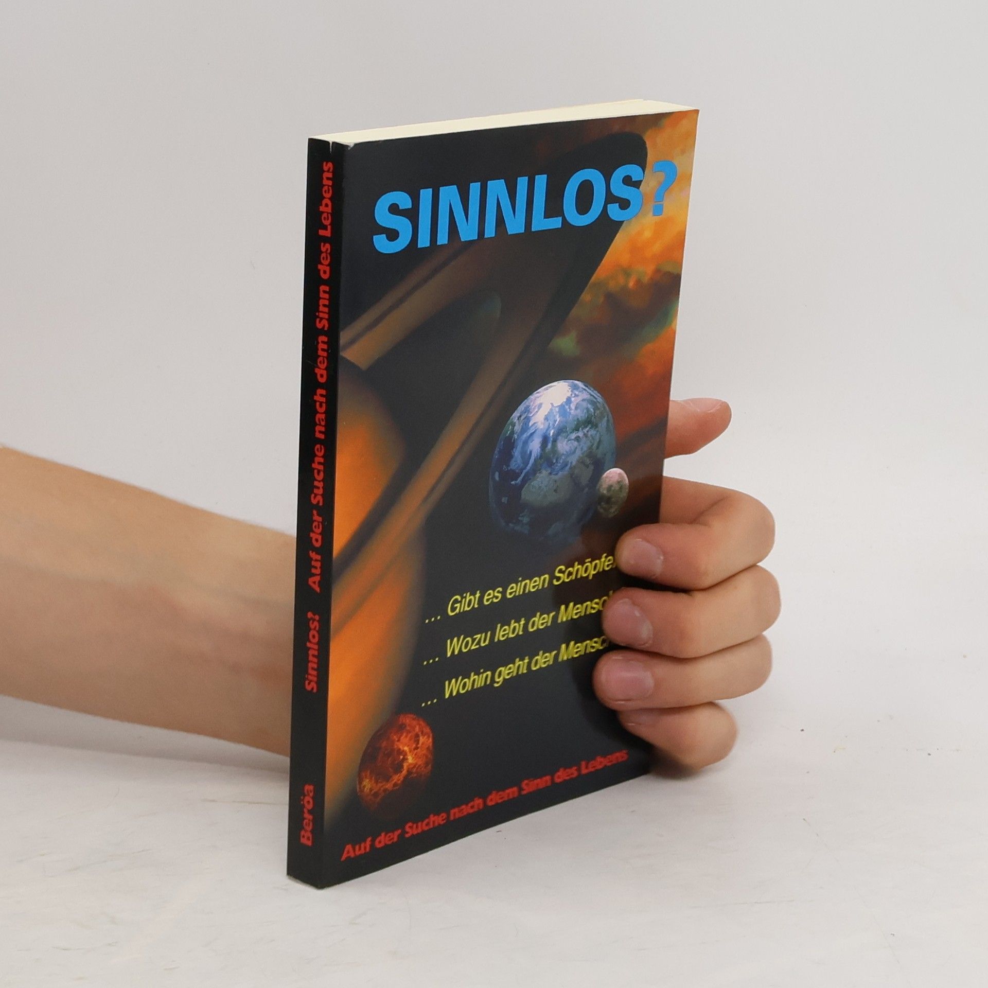 Autorenkollektiv Sinnlos?: Auf der Suche nach dem Sinn des Lebens