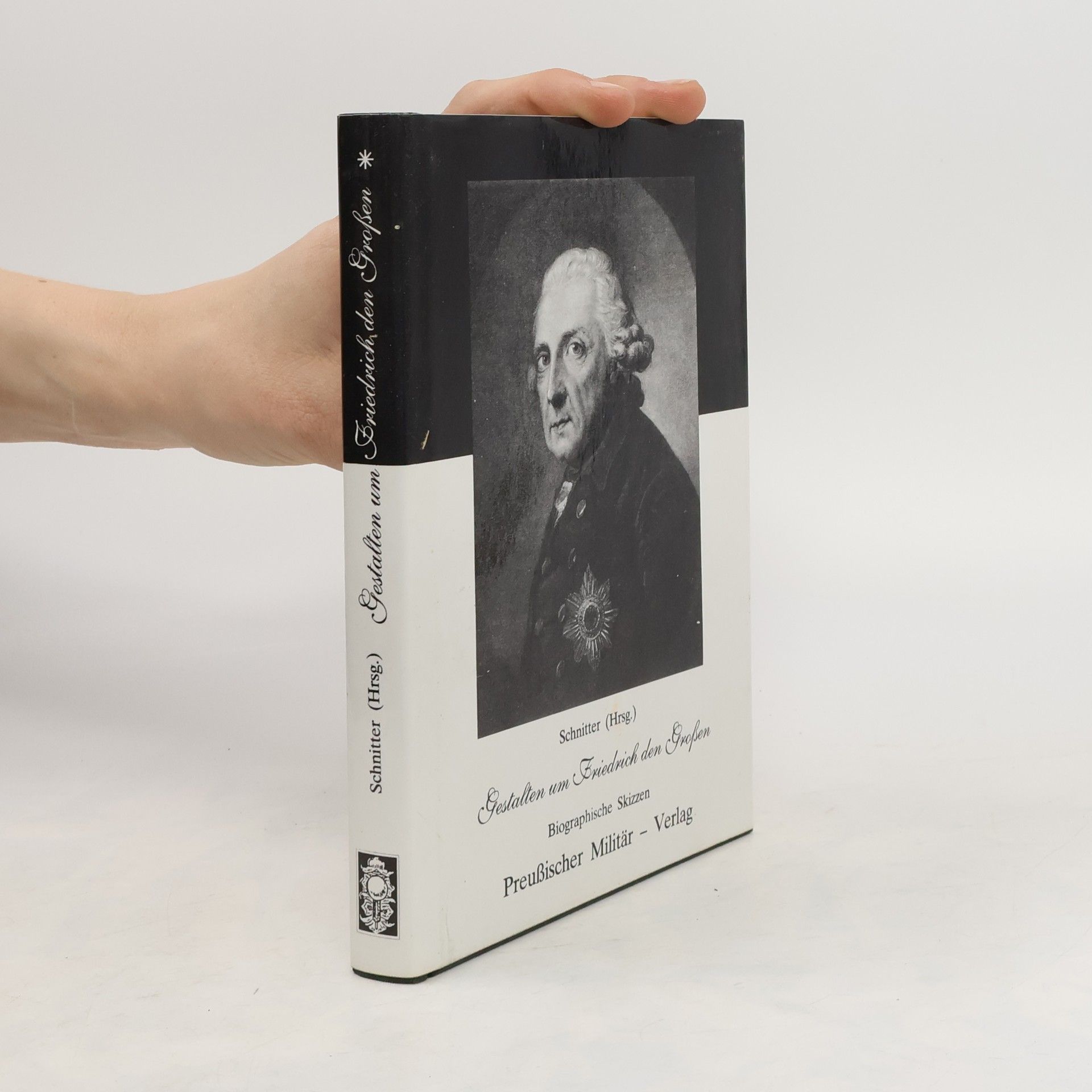 Autorenkollektiv Gestalten um Friedrich den Grossen