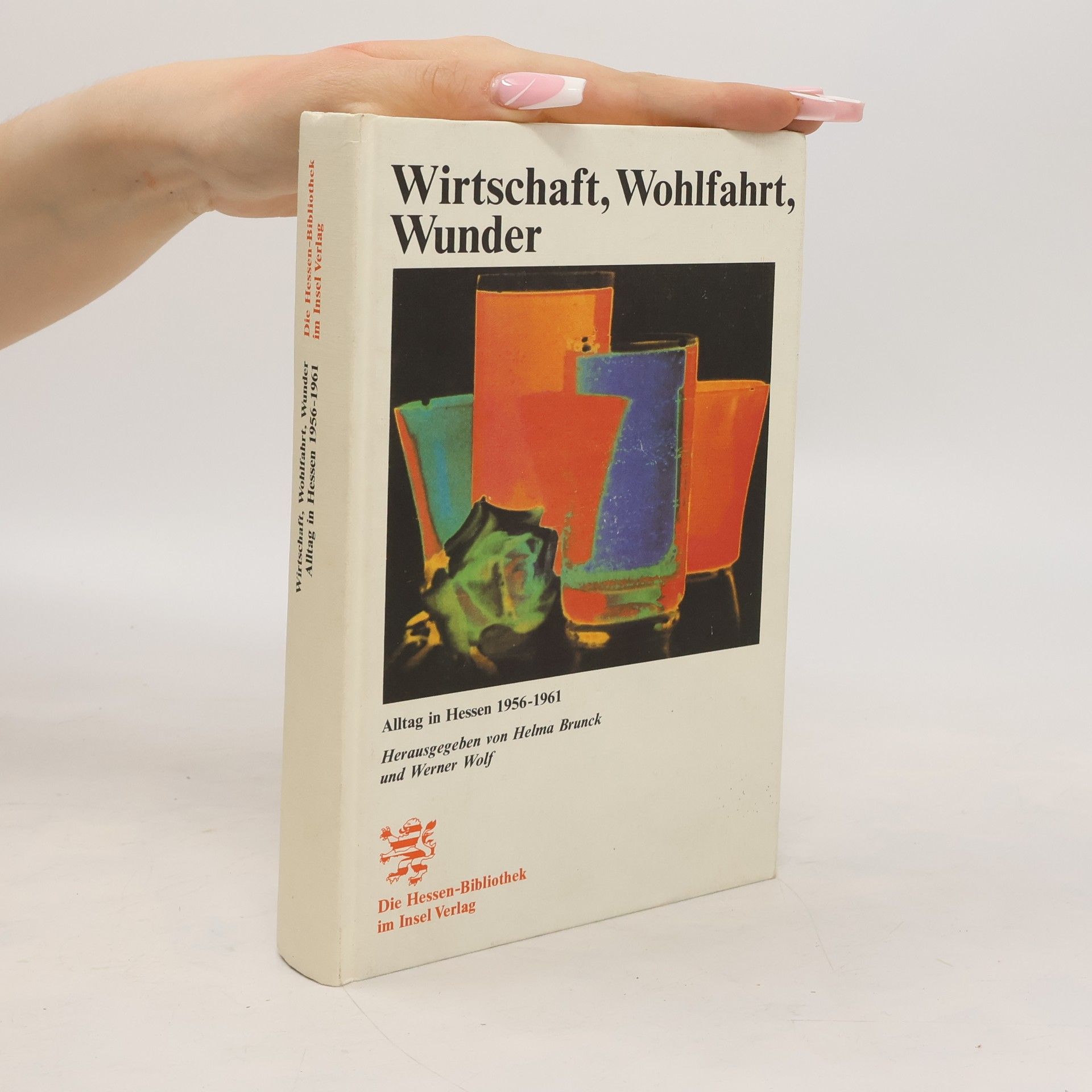 Helma Brunck Wirtschaft, Wohlfahrt, Wunder