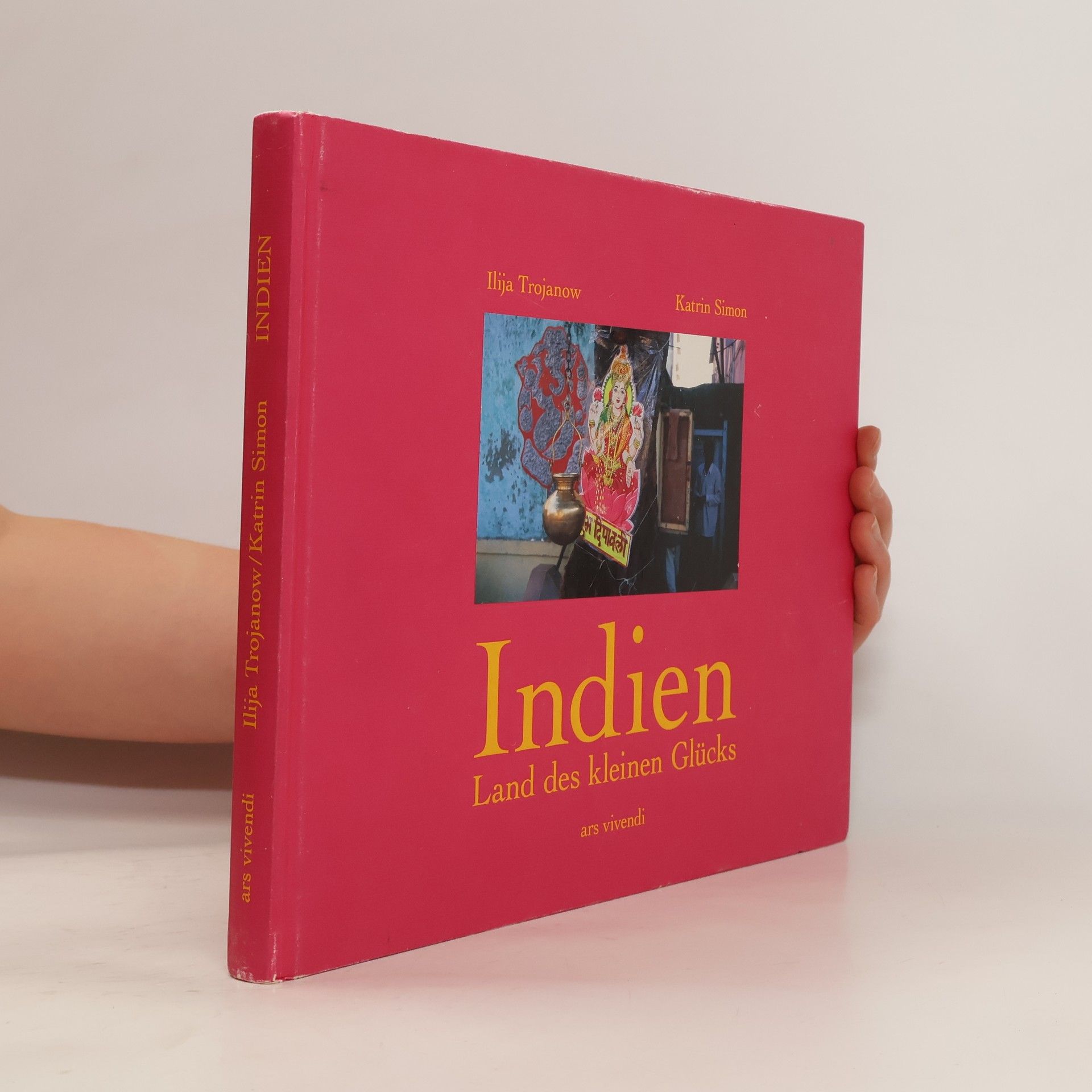 Ilija Trojanow Indien: Land des kleinen Glücks