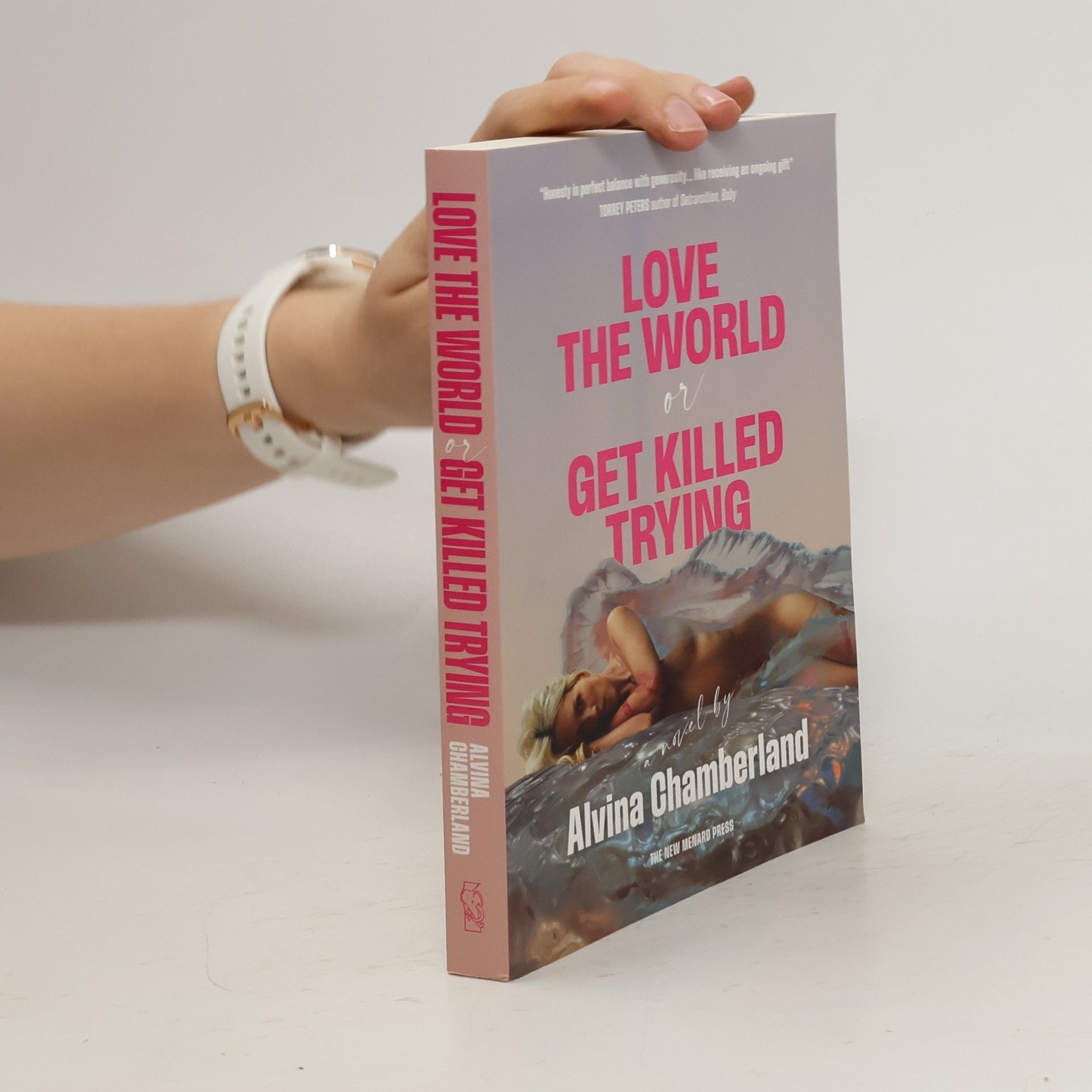 Alvina Chamberland Love The World or Get Killed Trying