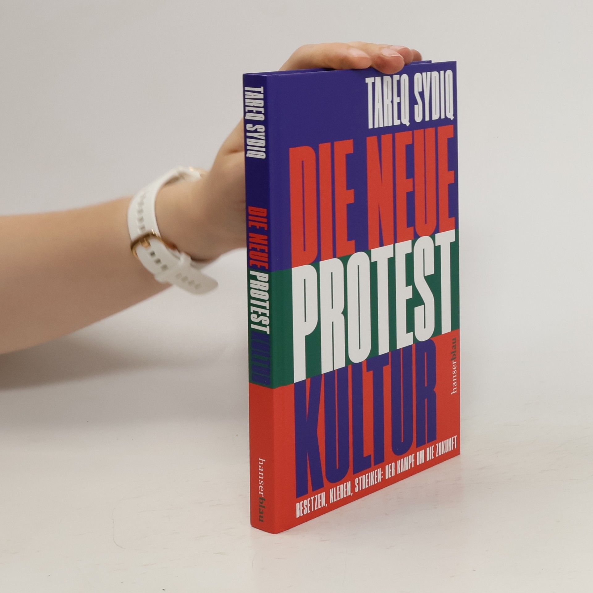 Tareq Sydiq Die neue Protestkultur