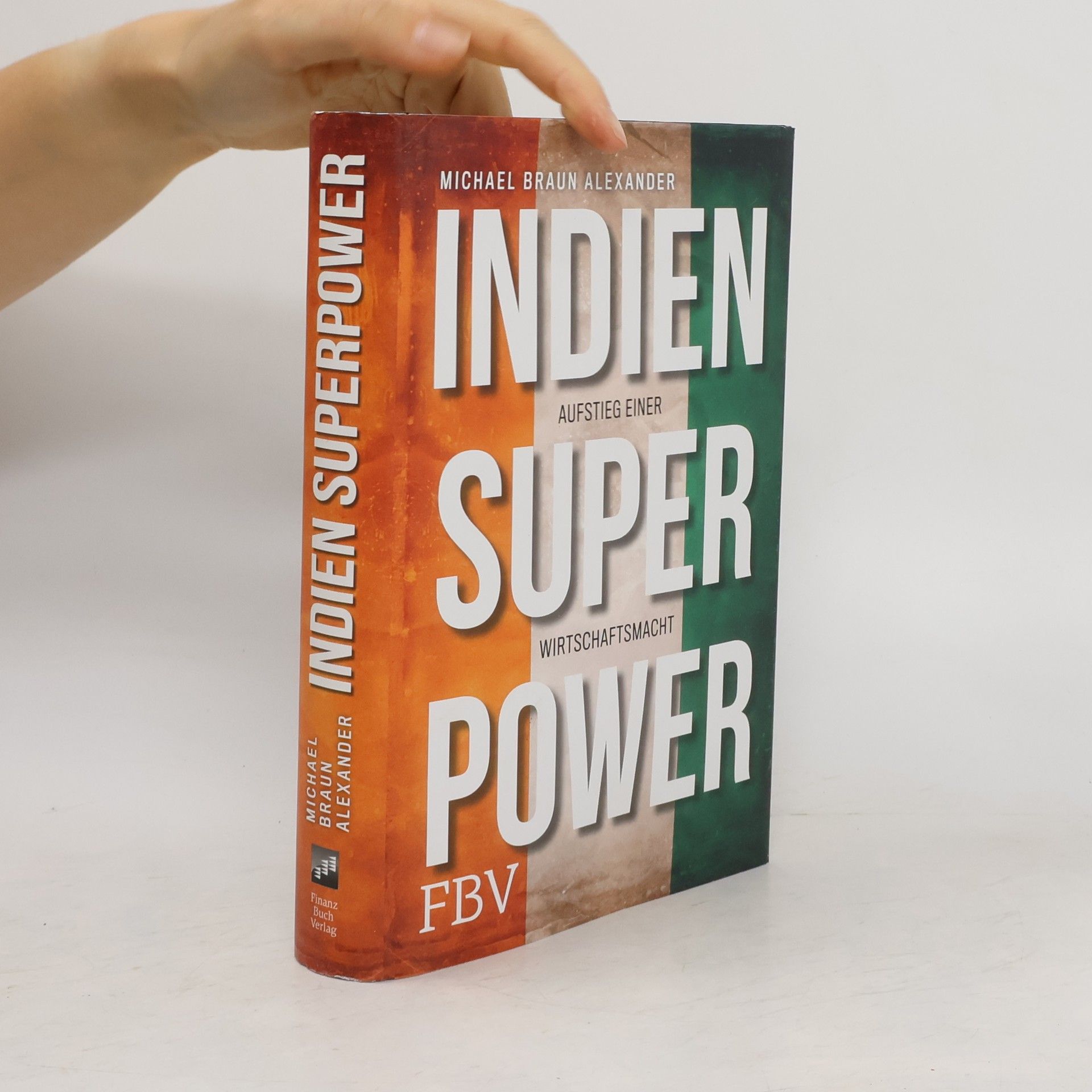 Michael Alexander Braun Indien Superpower