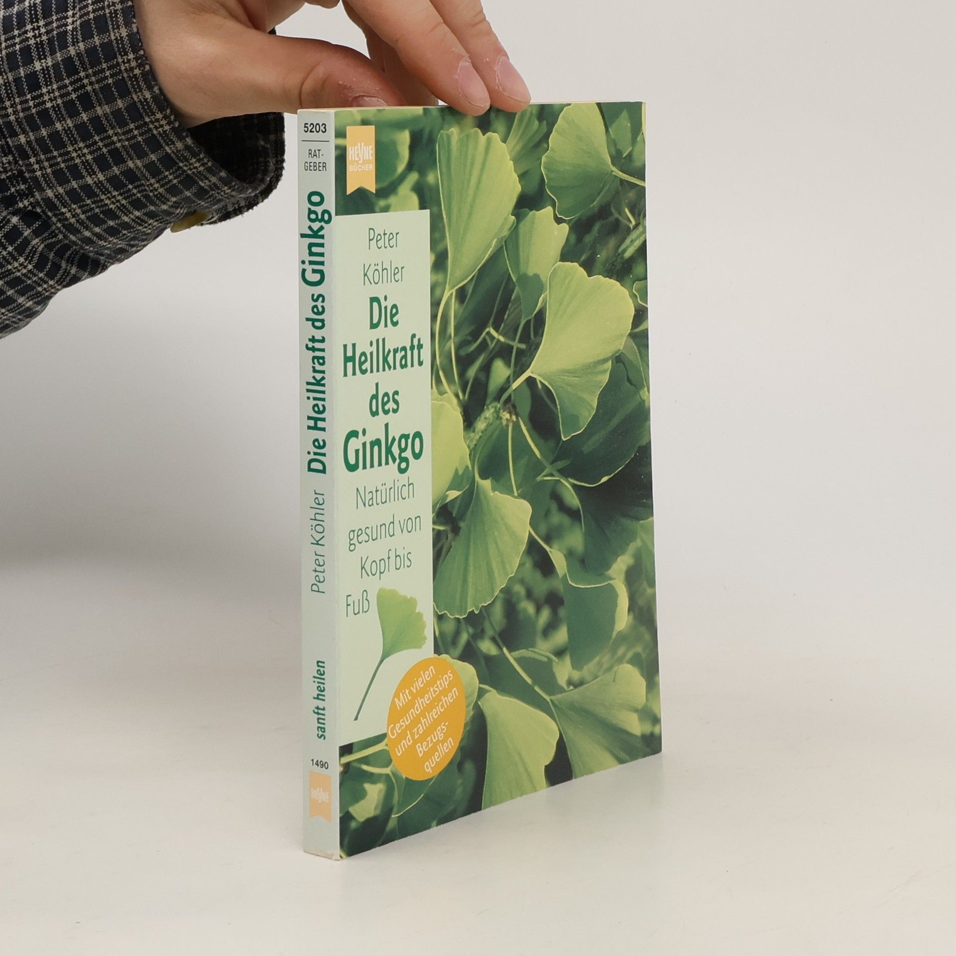Peter K. Köhler Die Heilkraft des Ginkgo