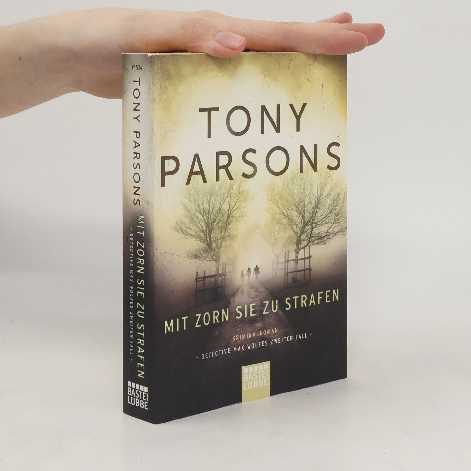 Tony Parsons Mit Zorn sie zu strafen