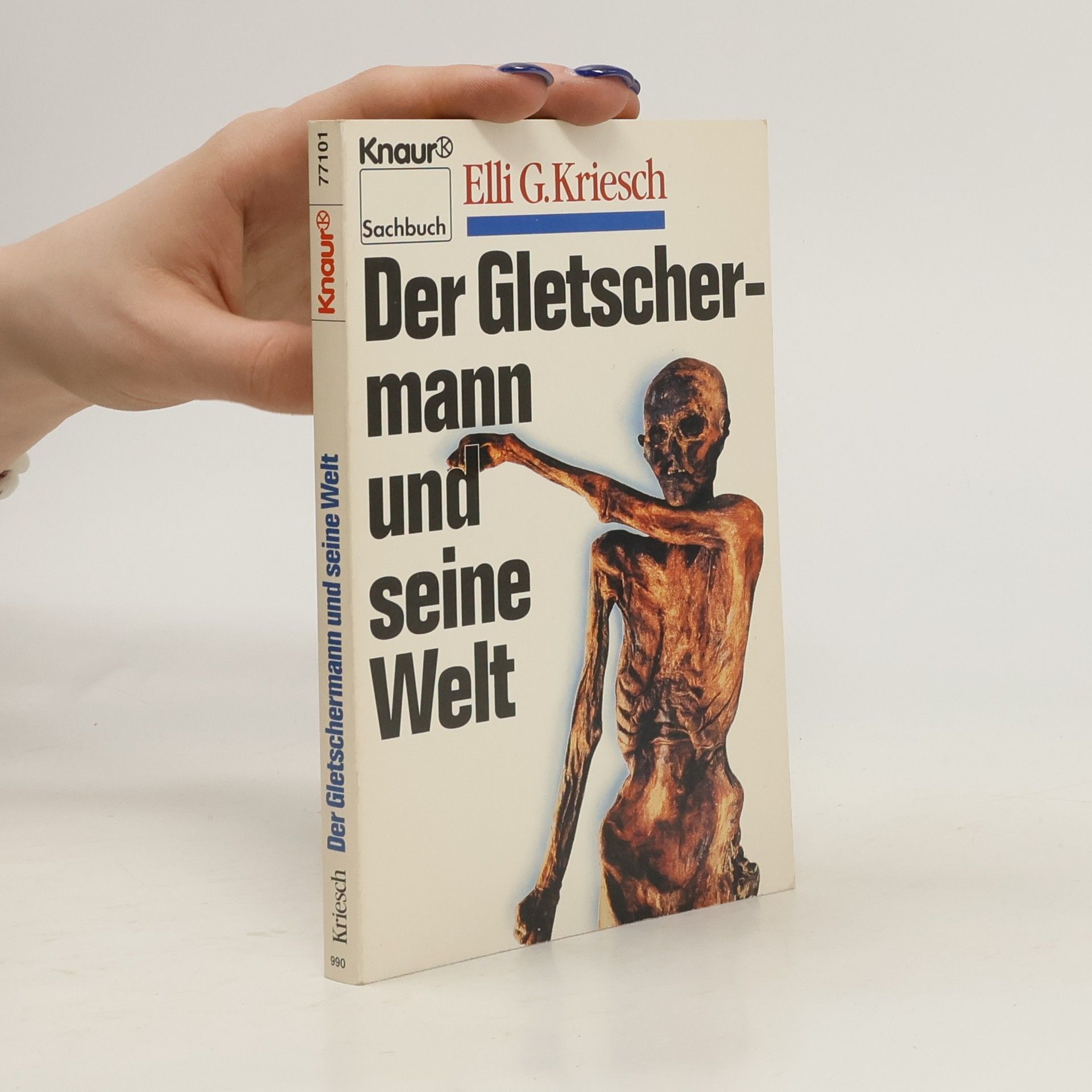 Elli G. Kriesch Der Gletschermann und seine Welt