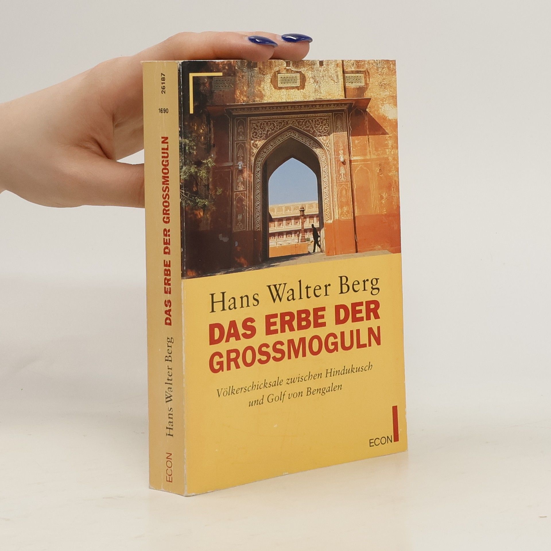 Hans-Walter Berg Das Erbe der Grossmoguln