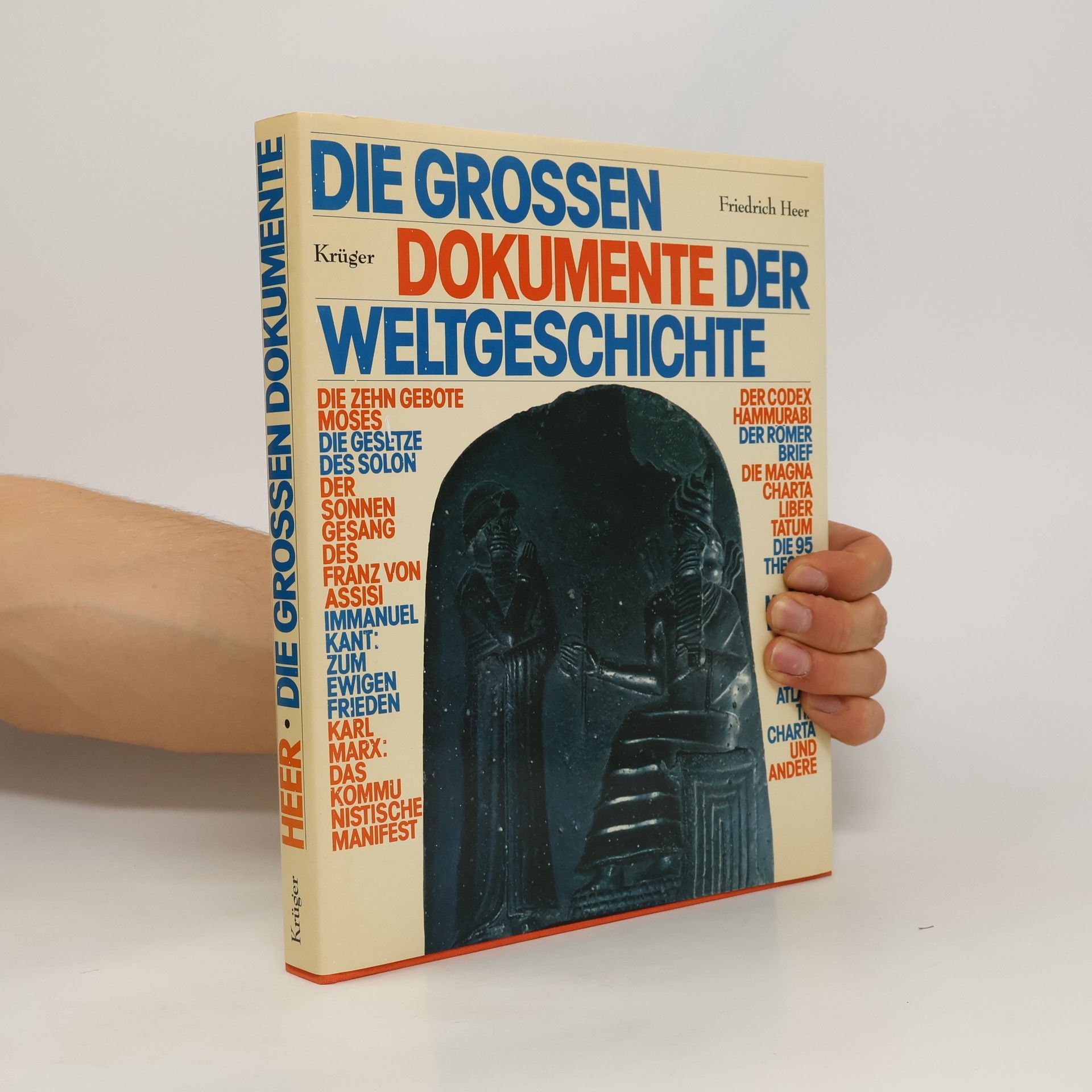 Friedrich Heer Die grossen Dokumente der Weltgeschichte