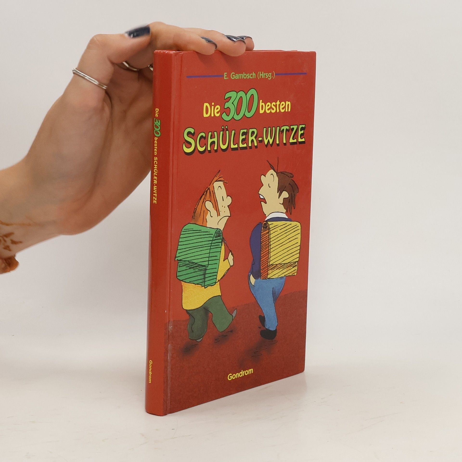E. Gambsch Die 300 besten Schüler-Witze.
