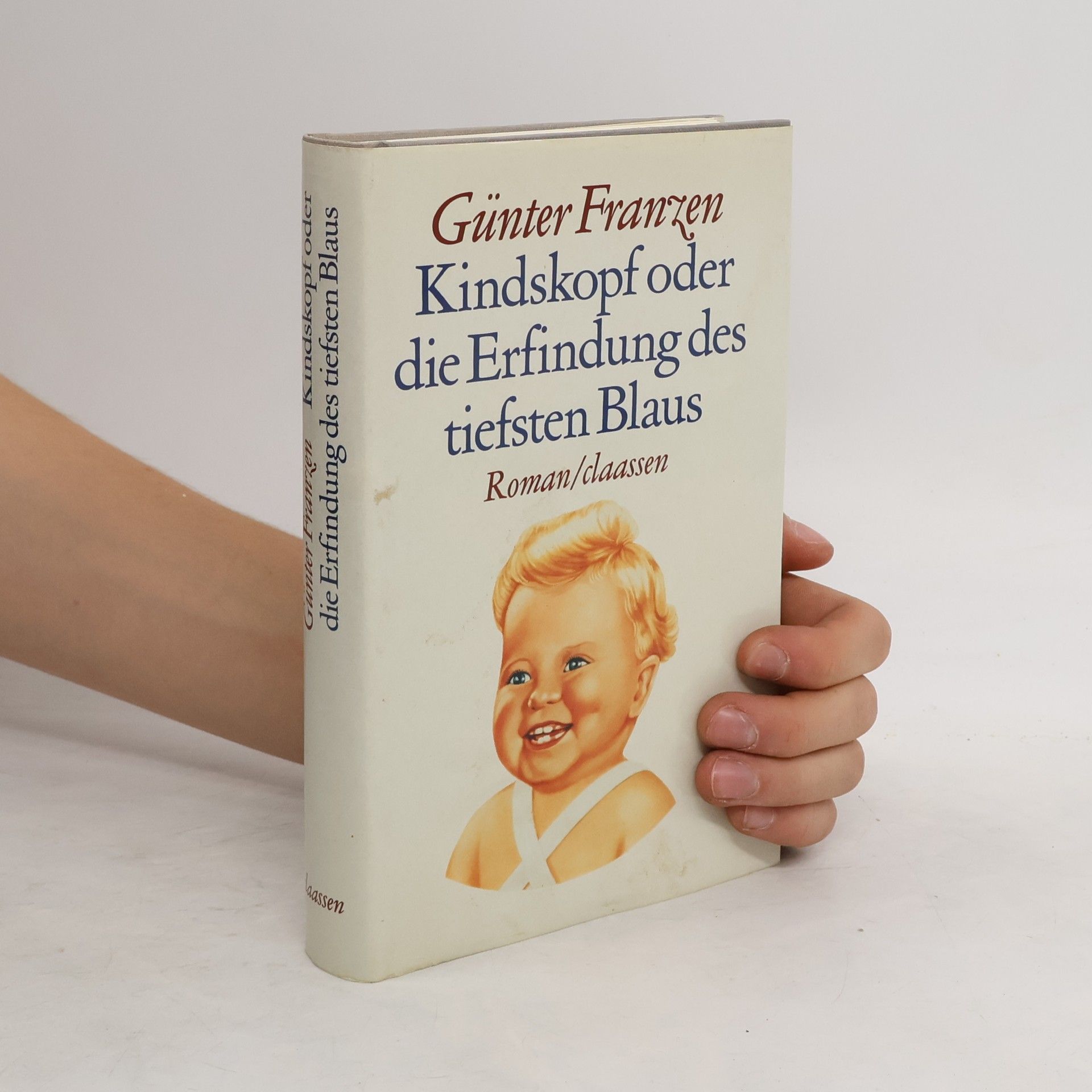 Günter Franzen Kindskopf oder die Erfindung des tiefsten Blaus