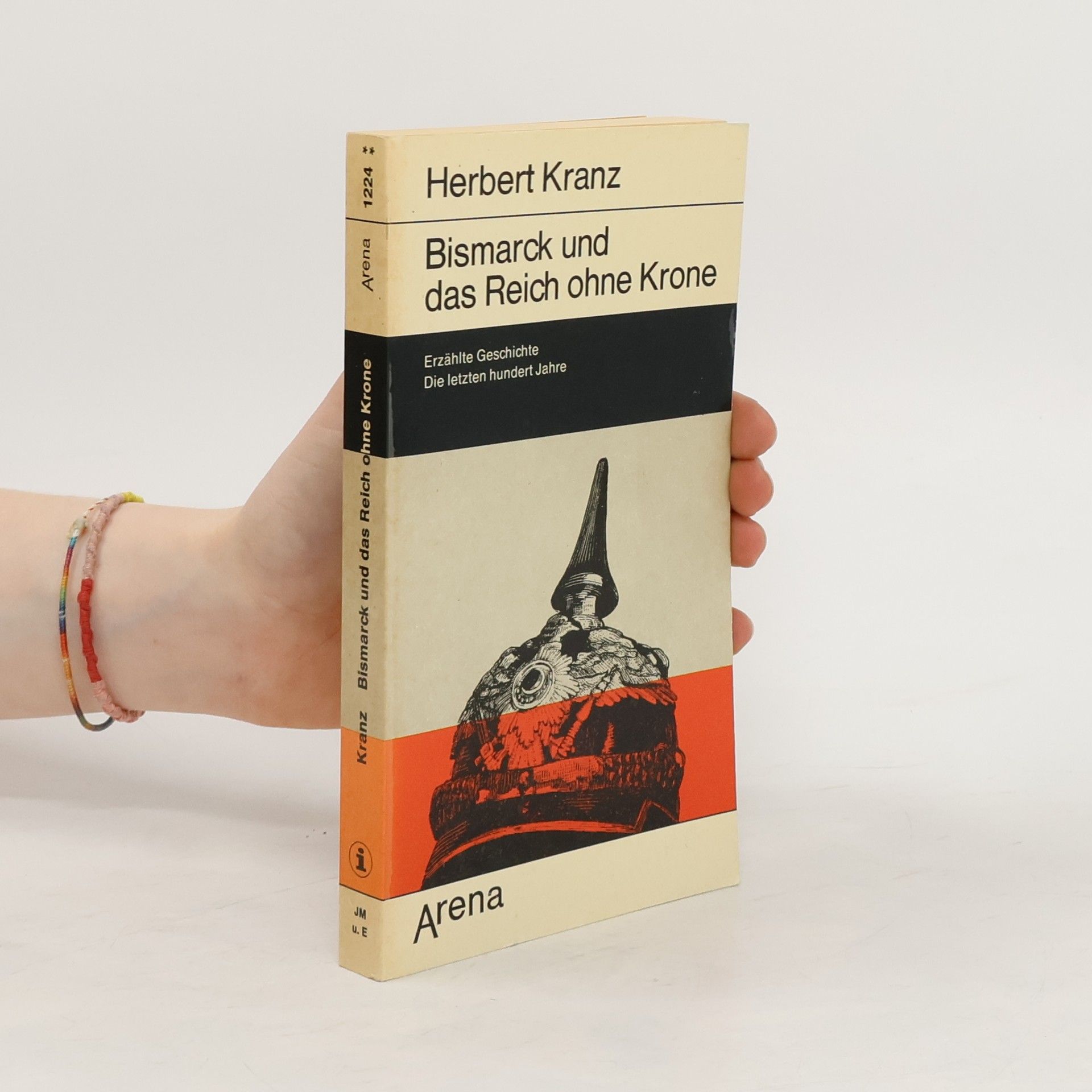 Herbert Kranz Bismarck und das Reich ohne Krone