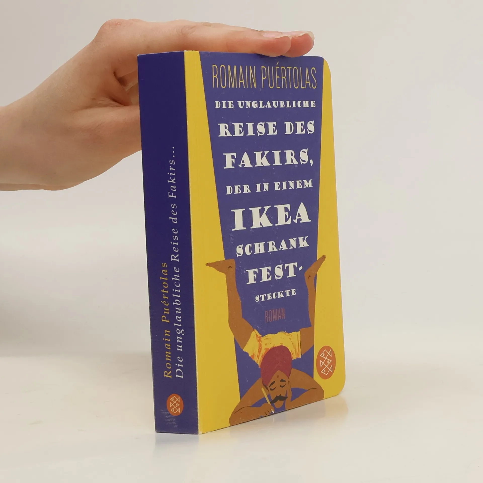 Die unglaubliche Reise des Fakirs, der in einem Ikea-Schrank feststeckte | Book | Romain Puértolas | DE
