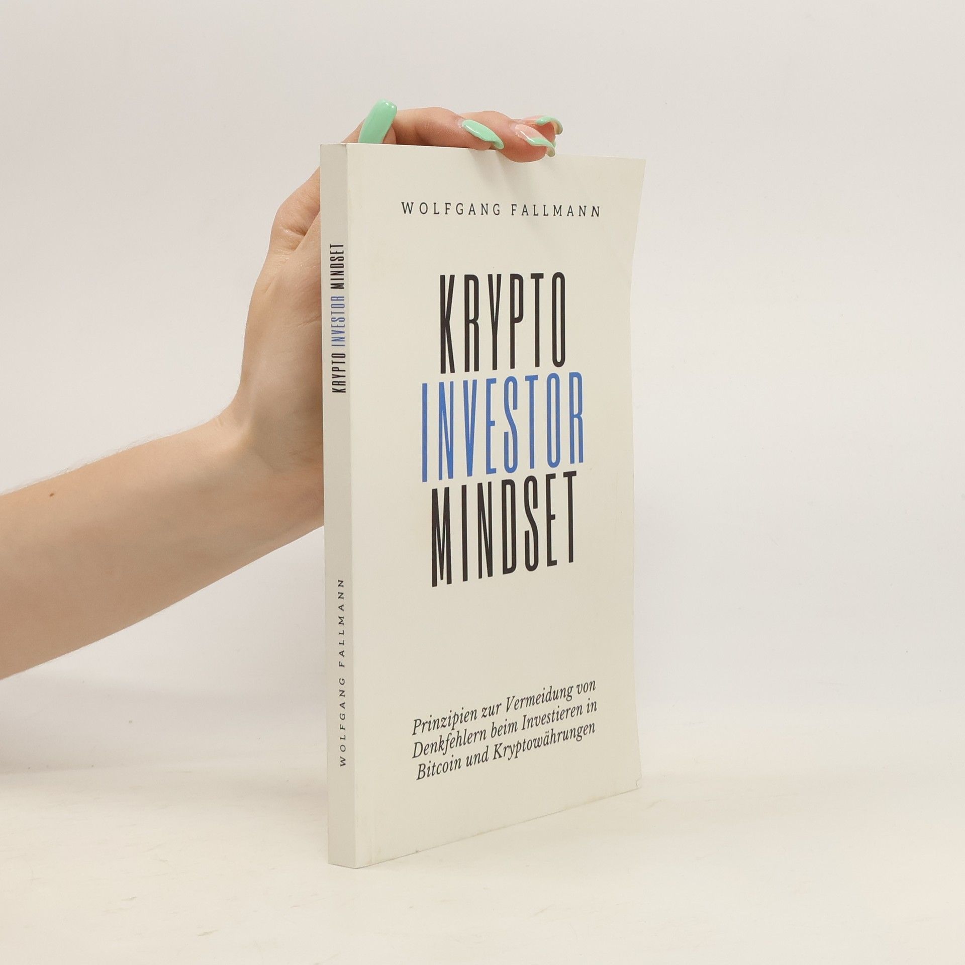 Wolfgang Fallmann Krypto Investor Mindset