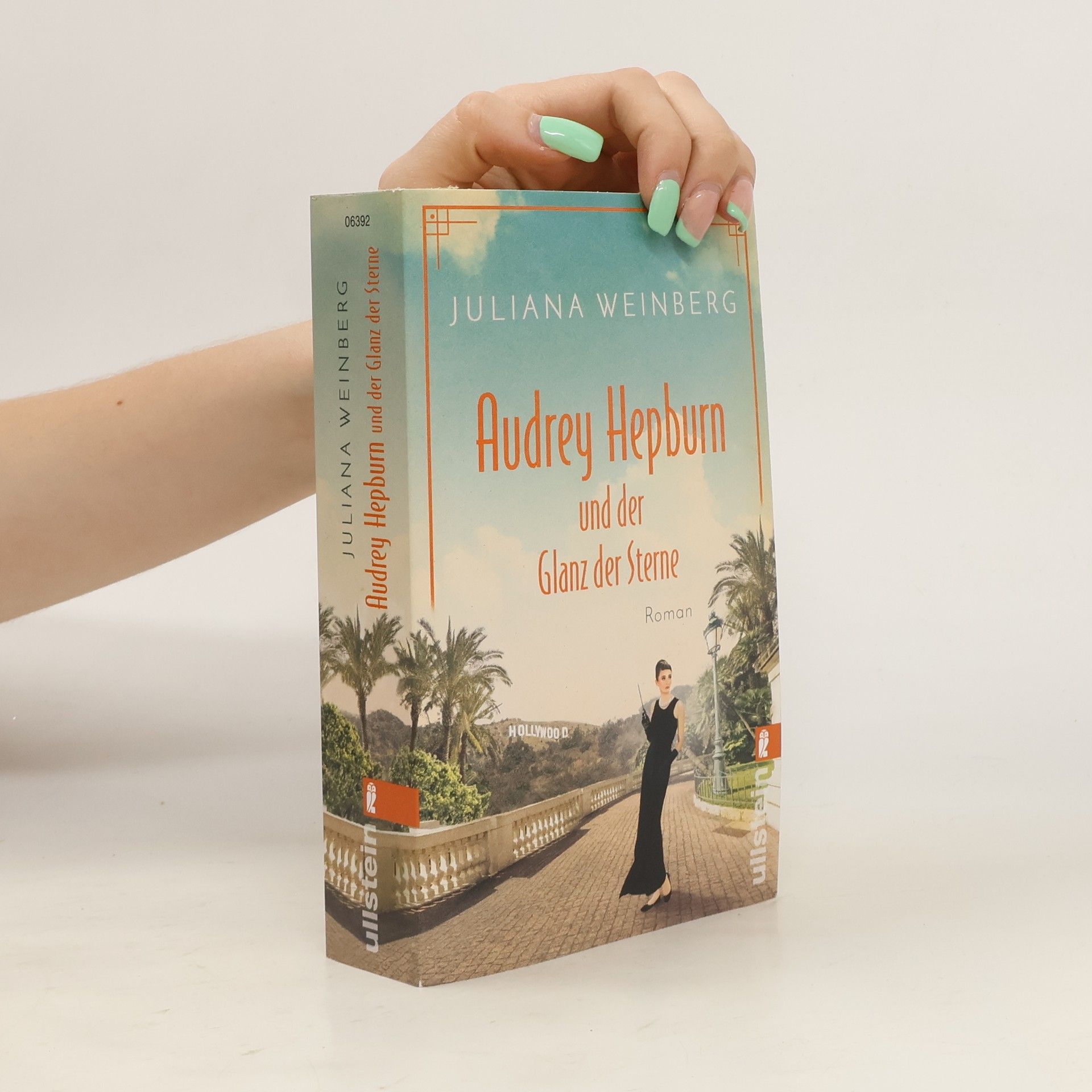 Juliana Weinberg Audrey Hepburn und der Glanz der Sterne / Ikonen ihrer Zeit Bd.2