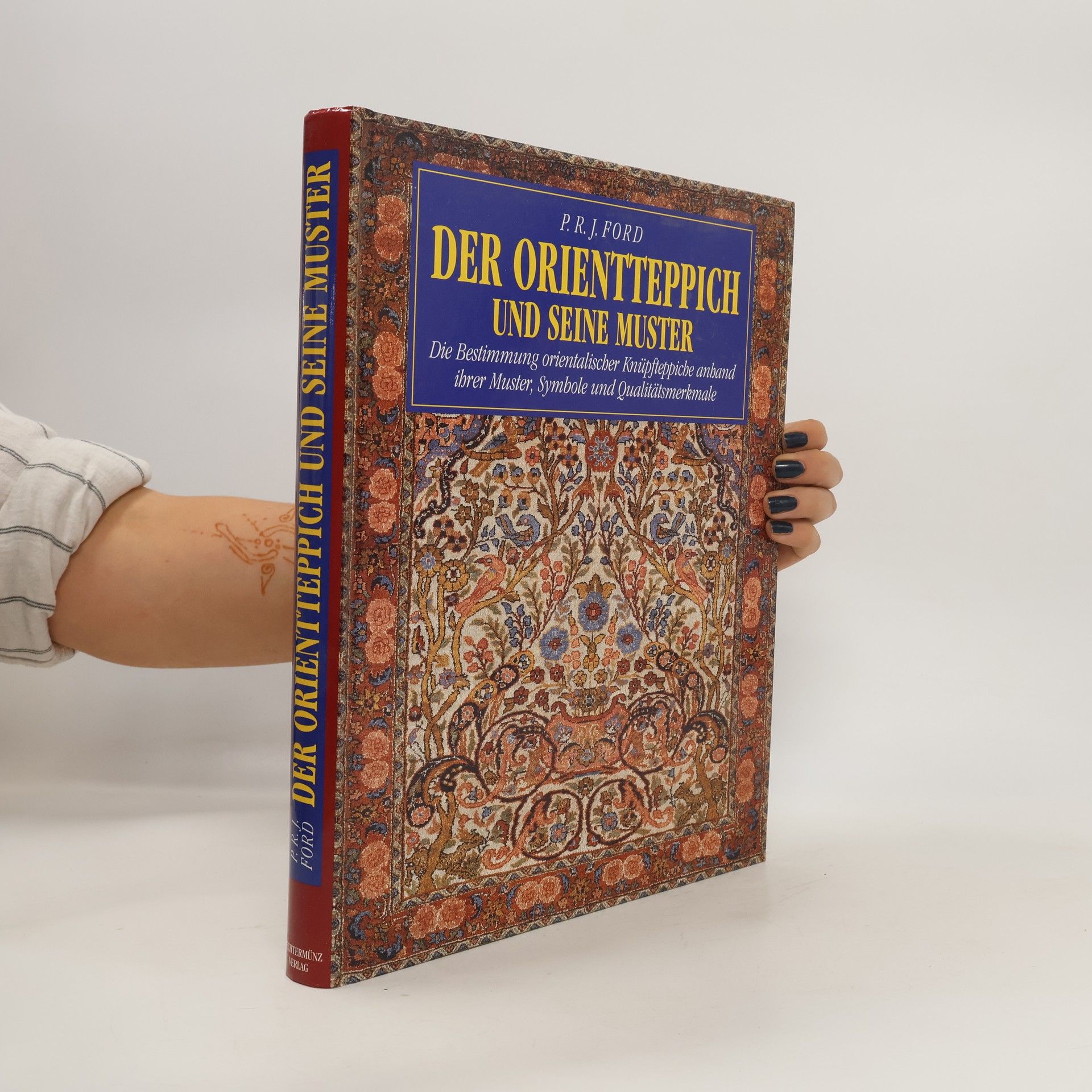 P. R. J. Ford Der Orientteppich und seine Muster