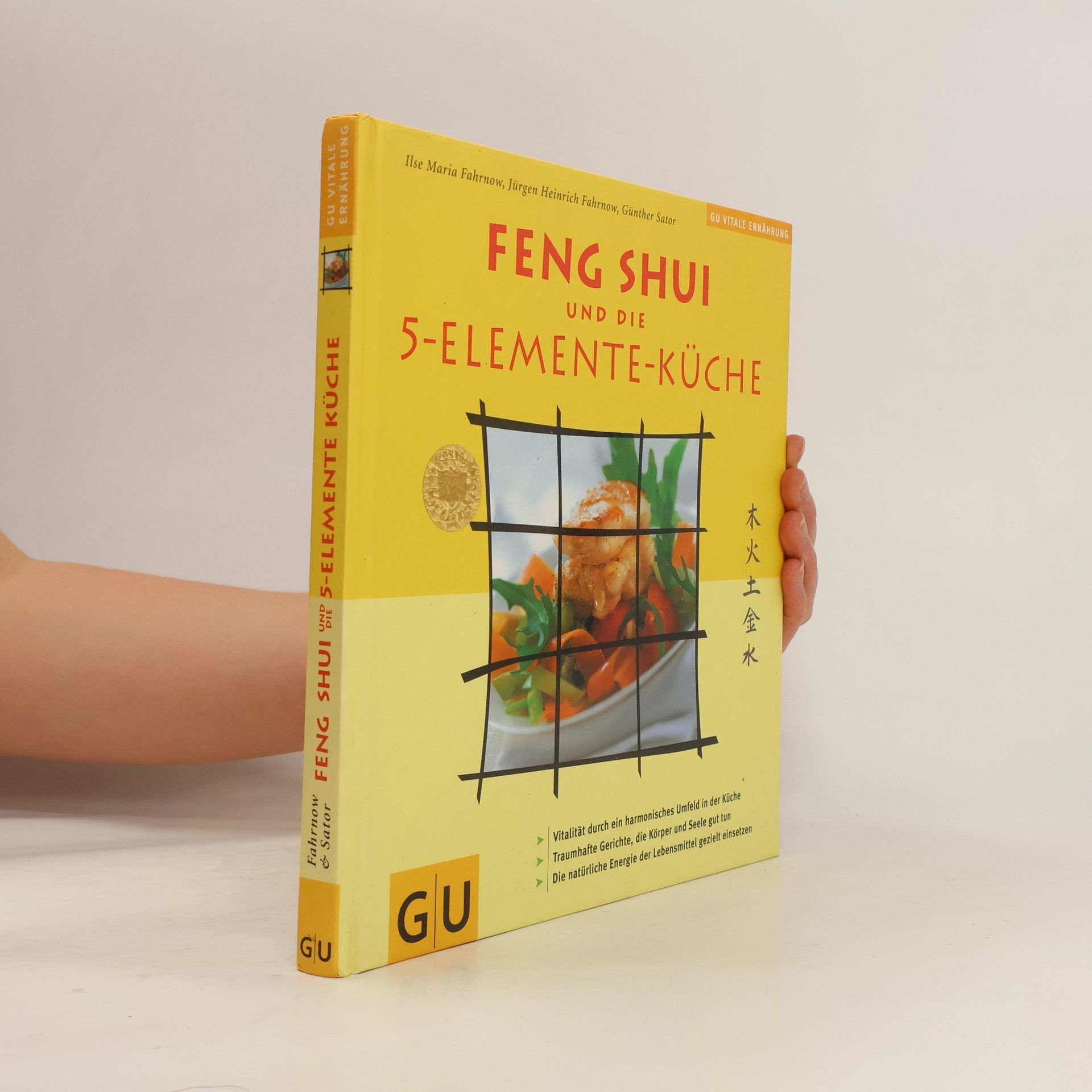 Ilse-Maria Fahrnow Feng-Shui und die 5-Elemente-Küche
