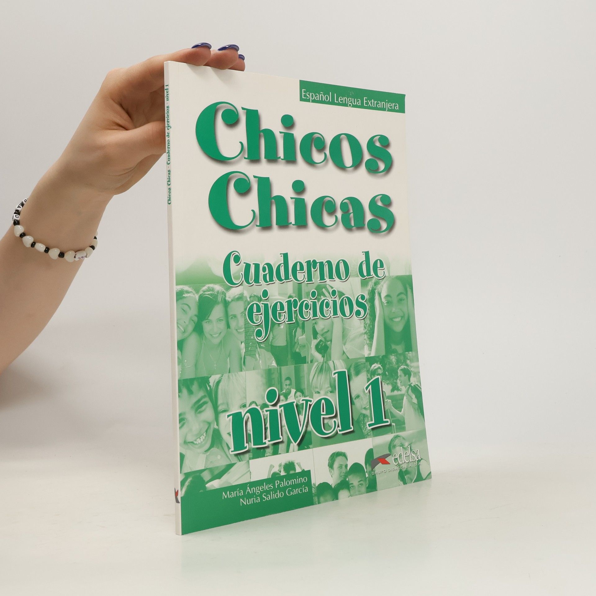 María Angeles Palomino Chicos Chicas : Cuaderno de ejercicios. nivel 1