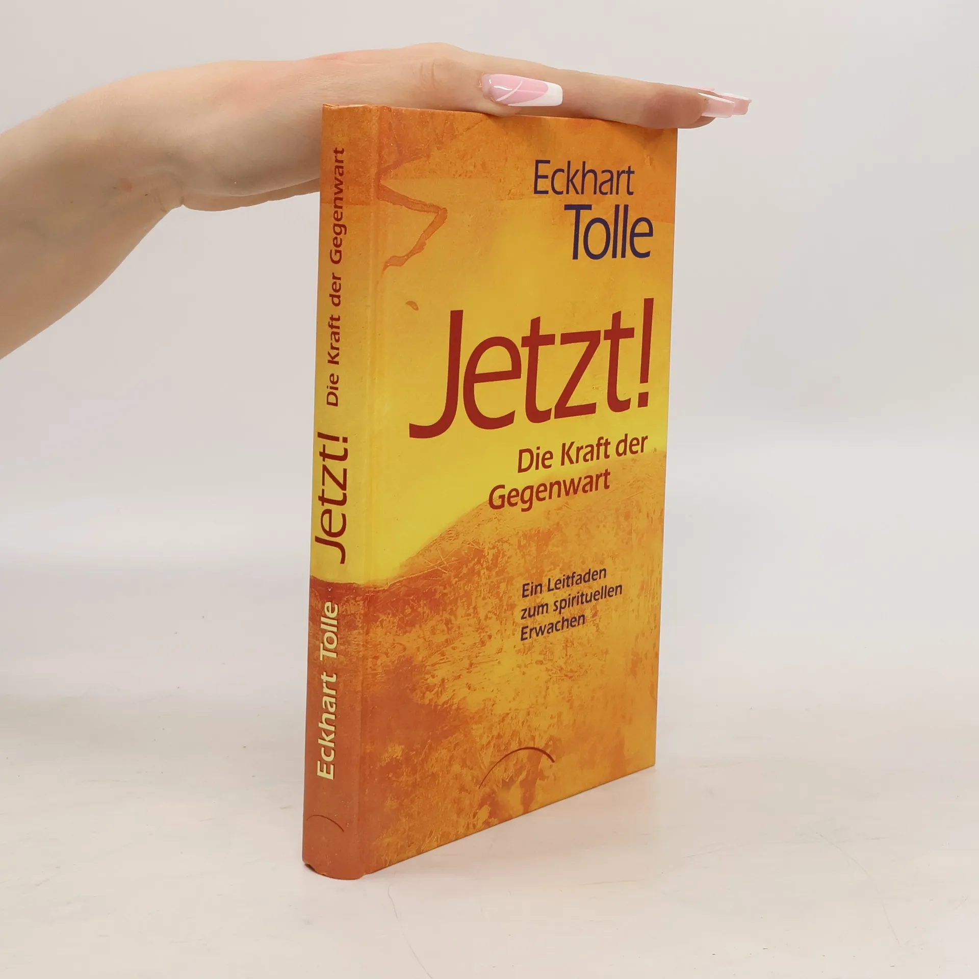 Jetzt! Die Kraft der Gegenwart | Book | Hardcover | Eckhart Tolle | DE