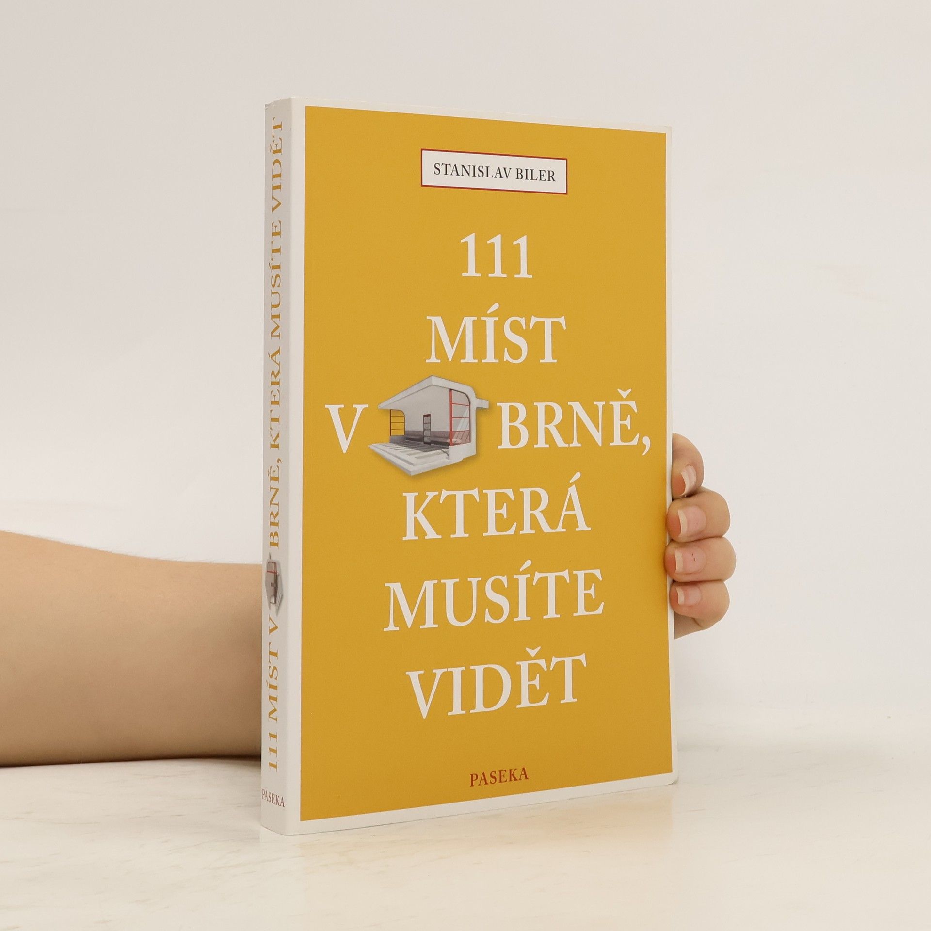 Stanislav Biler 111 míst v Brně, která musíte vidět