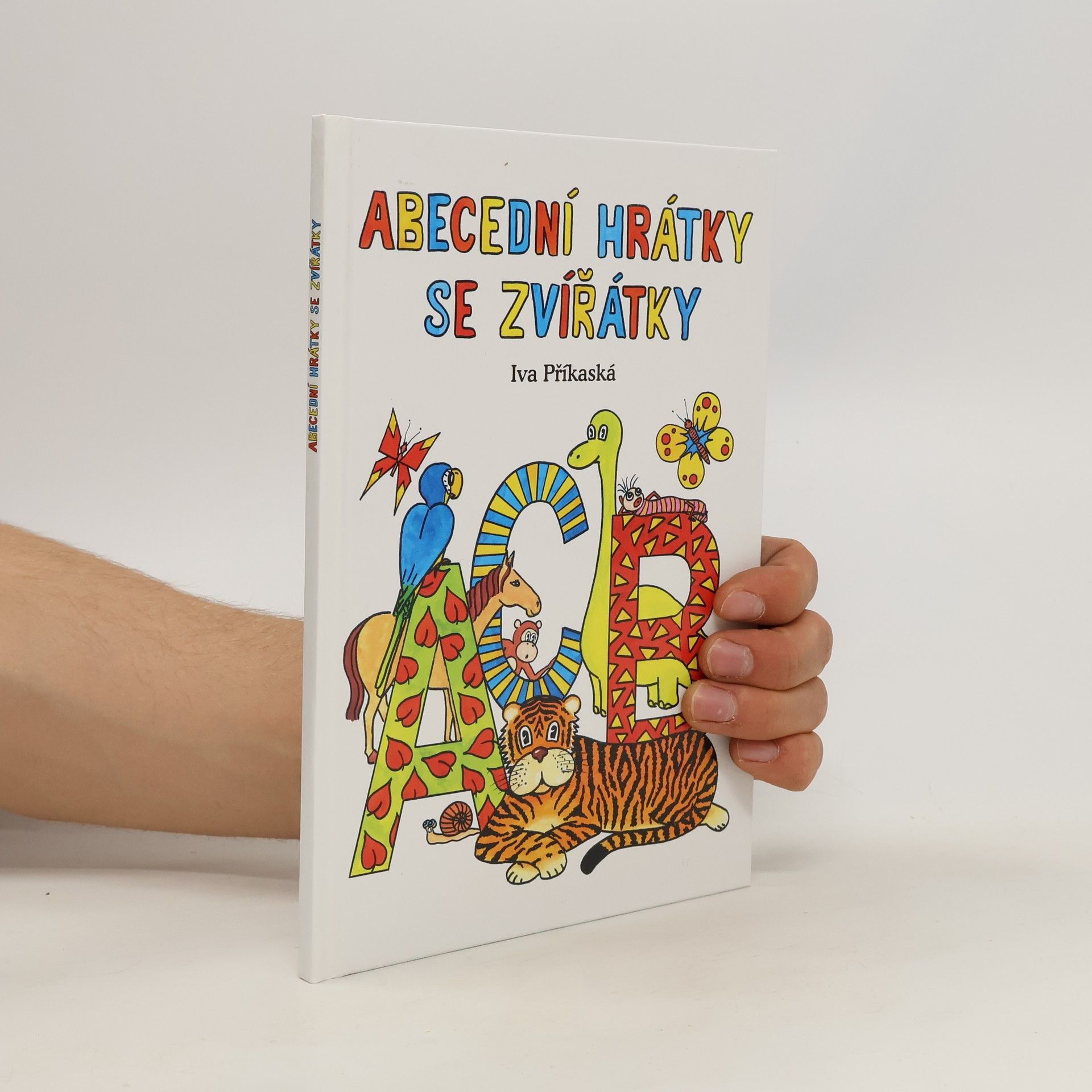 Iva Příkaská Abecední hrátky se zvířátky