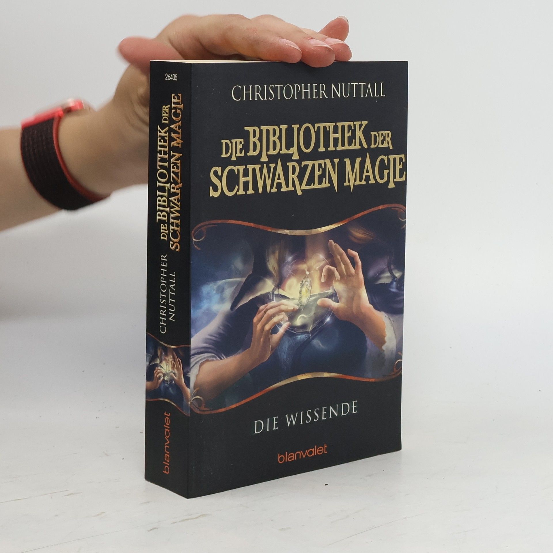 Christopher Nuttall Die Bibliothek der Schwarzen Magie 1. Die Wissende