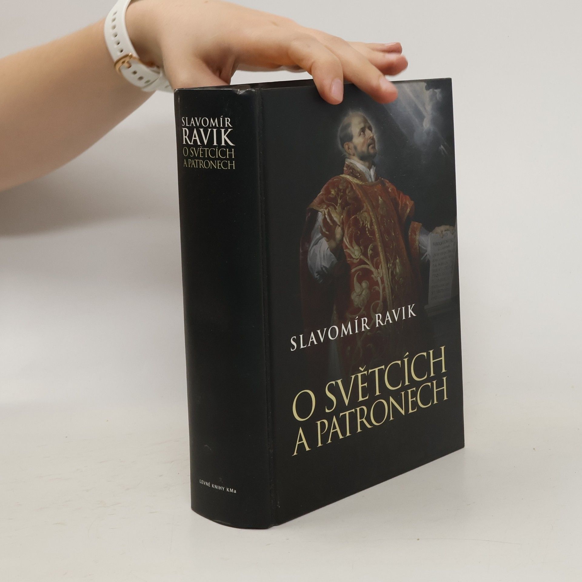 Slavomír Ravik O světcích a patronech