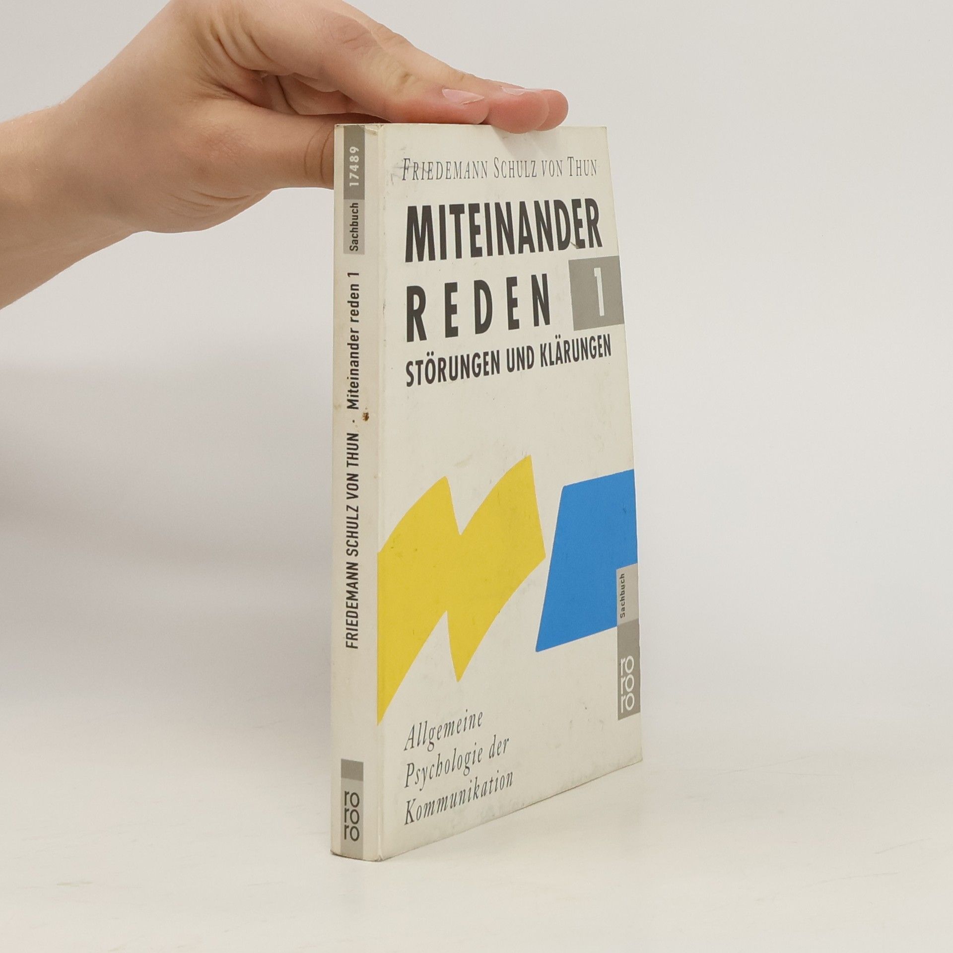 Friedemann Schulz von Thun Miteinander reden 1. Störungen und Klärungen