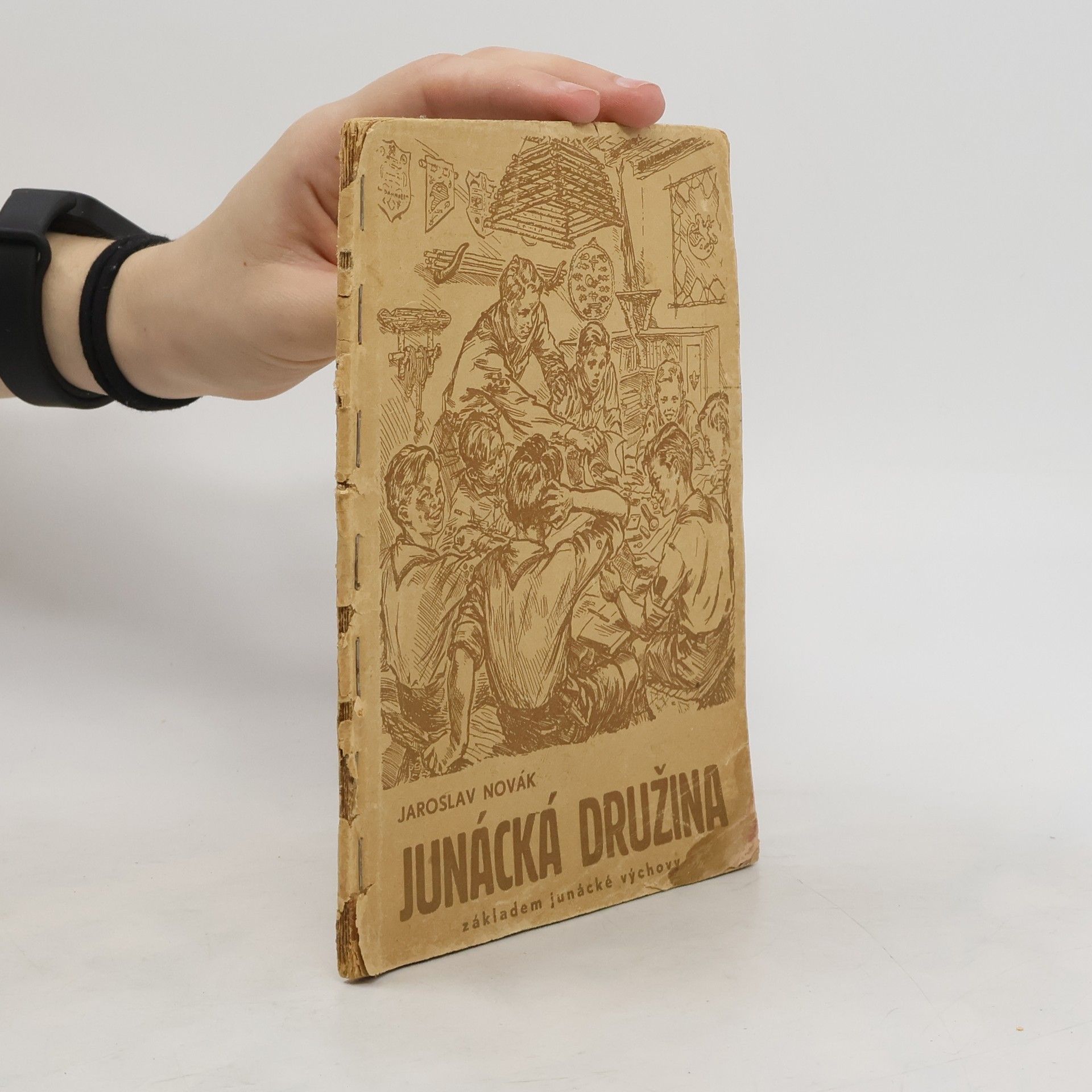 Jaroslav Novák Junácká družina základem junácké výchovy