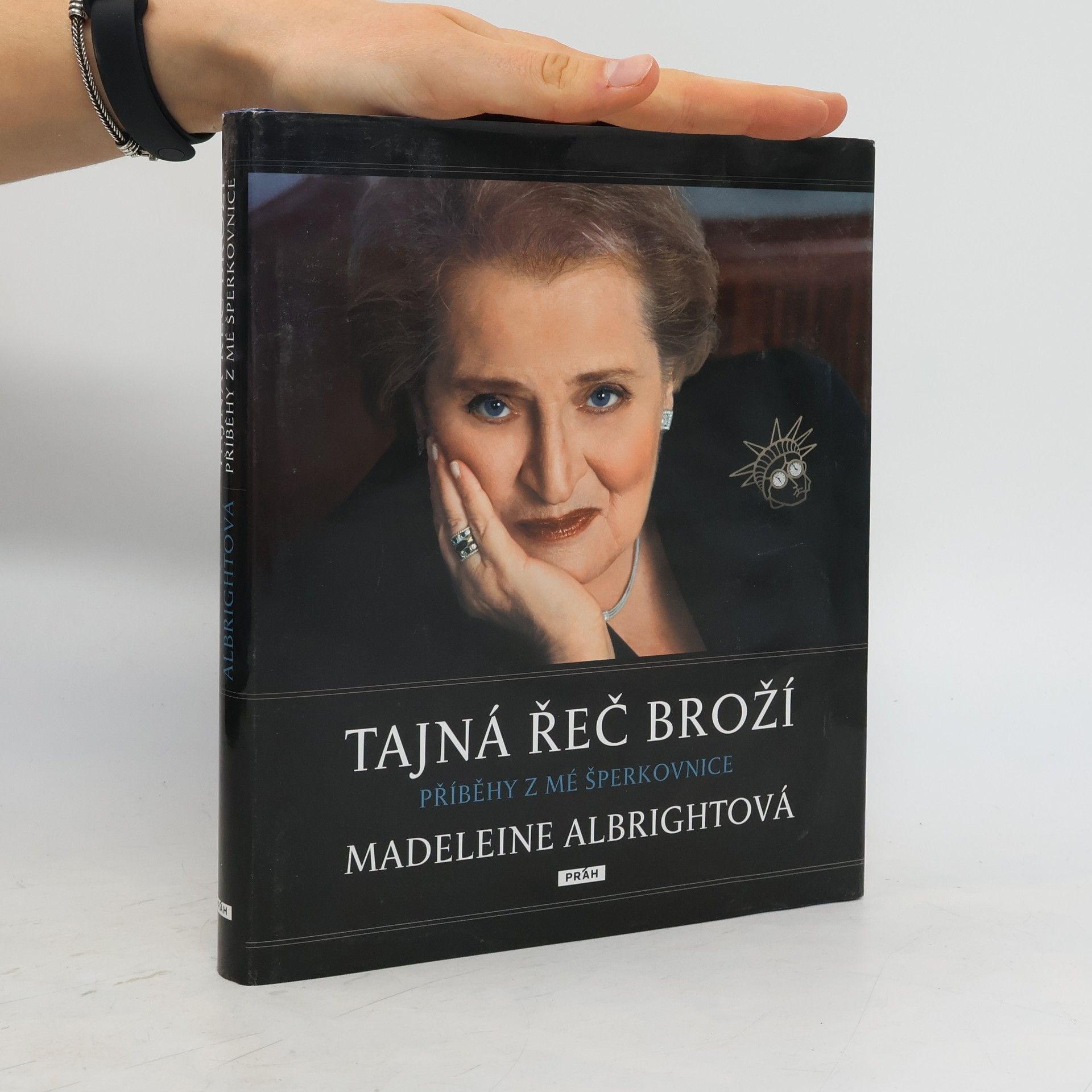 Madeleine Albrightová Tajná řeč broží : příběhy z mé šperkovnice