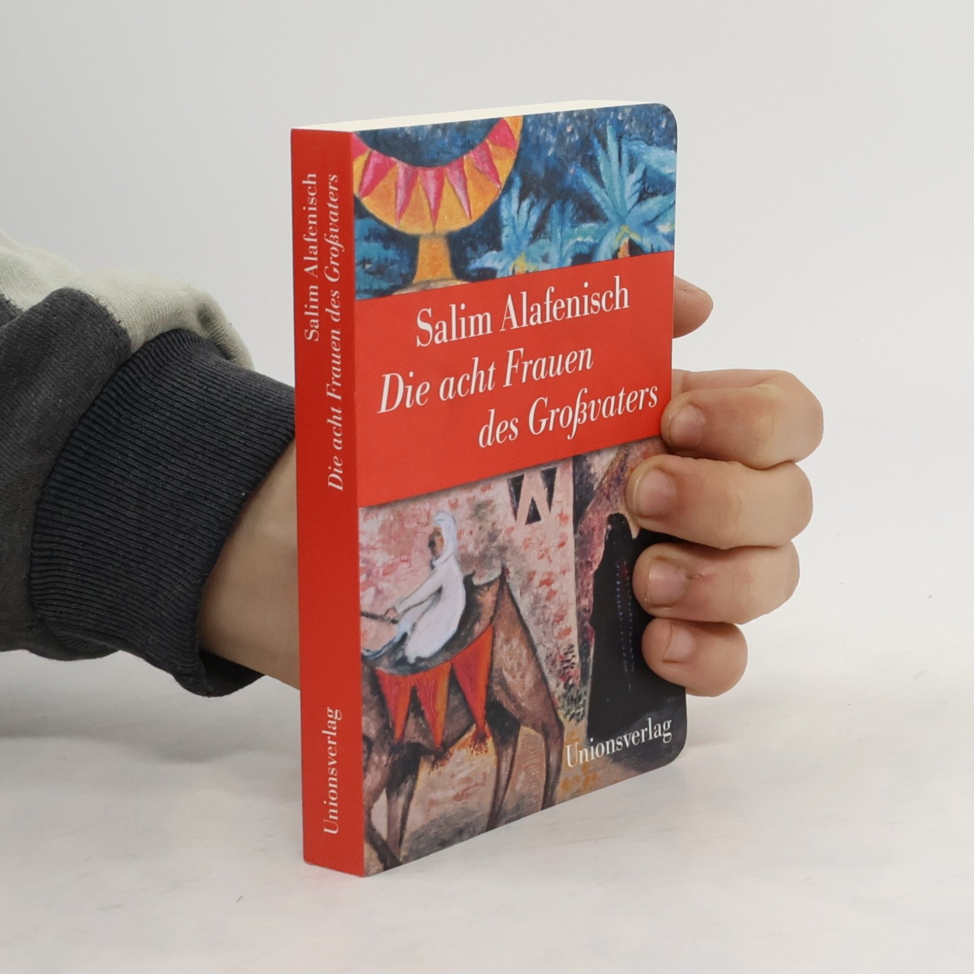 Salim Alafenisch Die acht Frauen des Großvaters