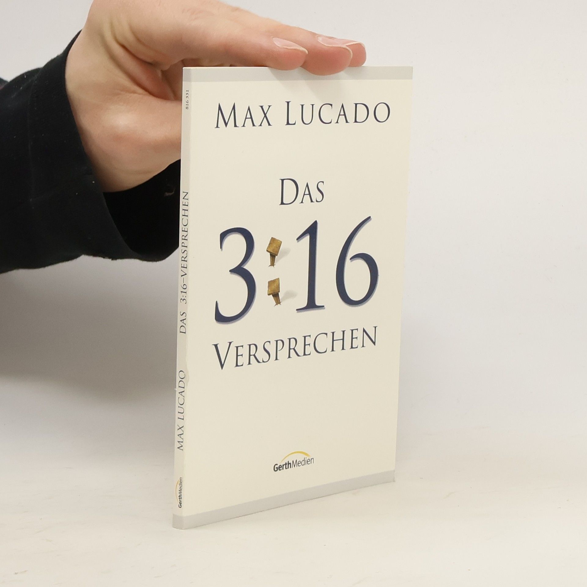 Max Lucado Das 3:16 Versprechen