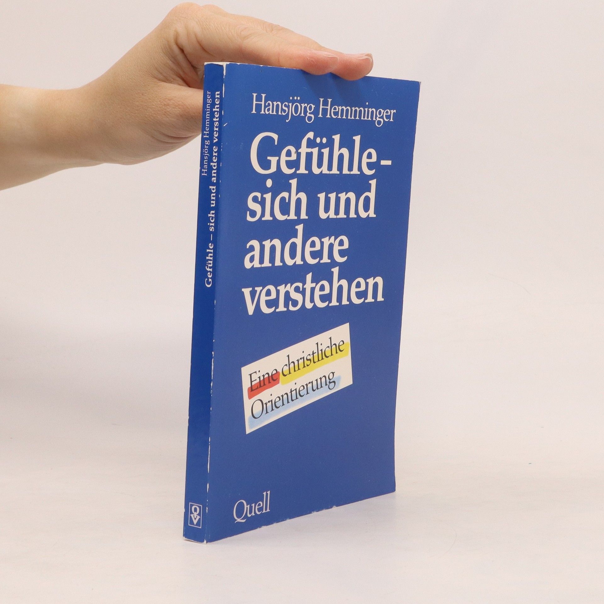 Hansjörg Hemminger Gefühle - sich und andere verstehen