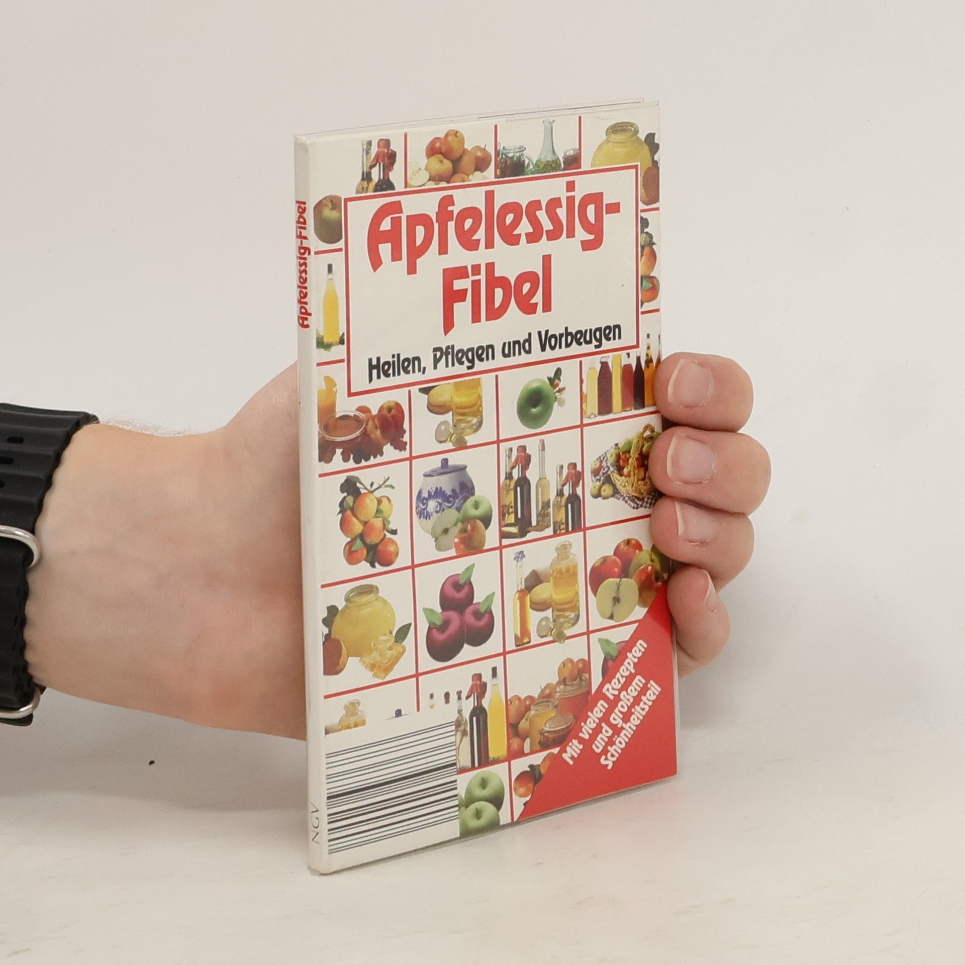 AA.VV. Apfelessigfibel. Heilen, Pflegen und Vorbeugen.