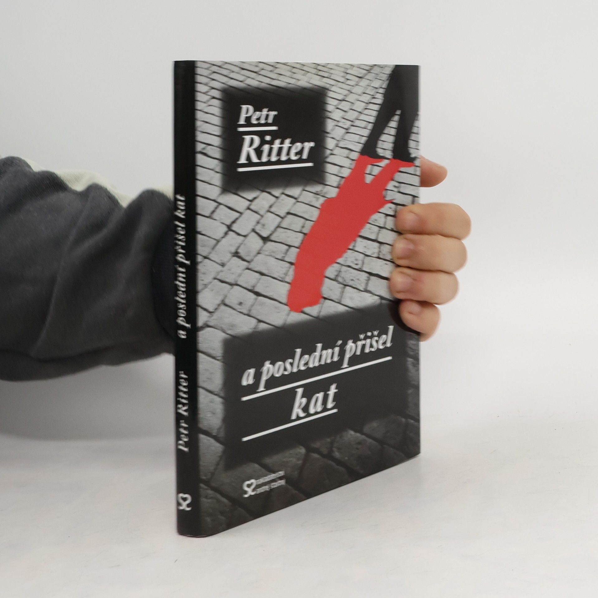 Petr Ritter A poslední přišel kat