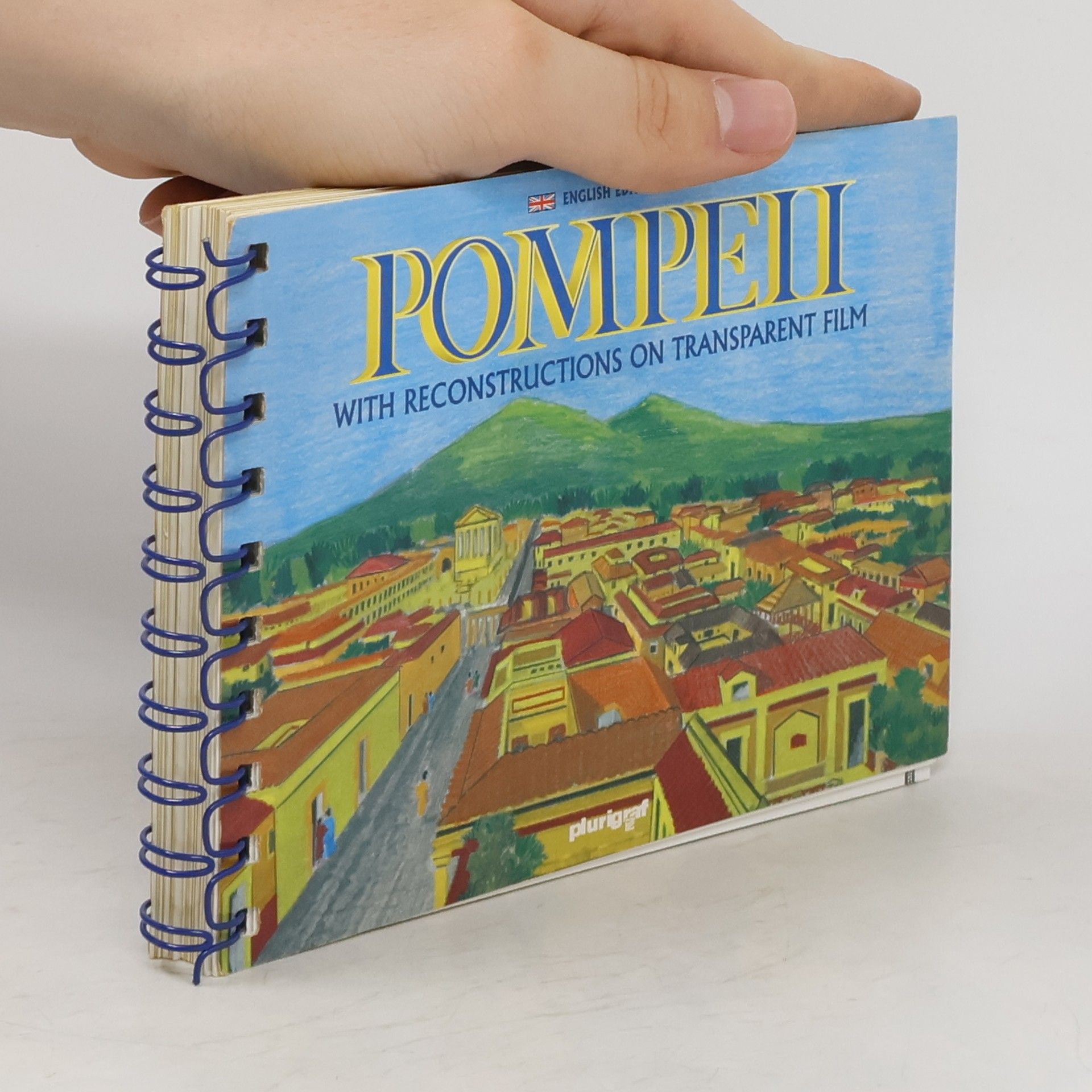 AA.VV. Pompeii with Reconstructions on Transparent Film