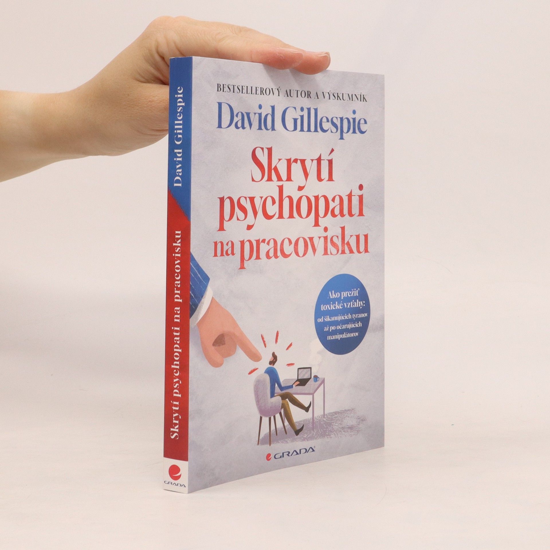 David Gillespie Skrytí psychopati na pracovisku
