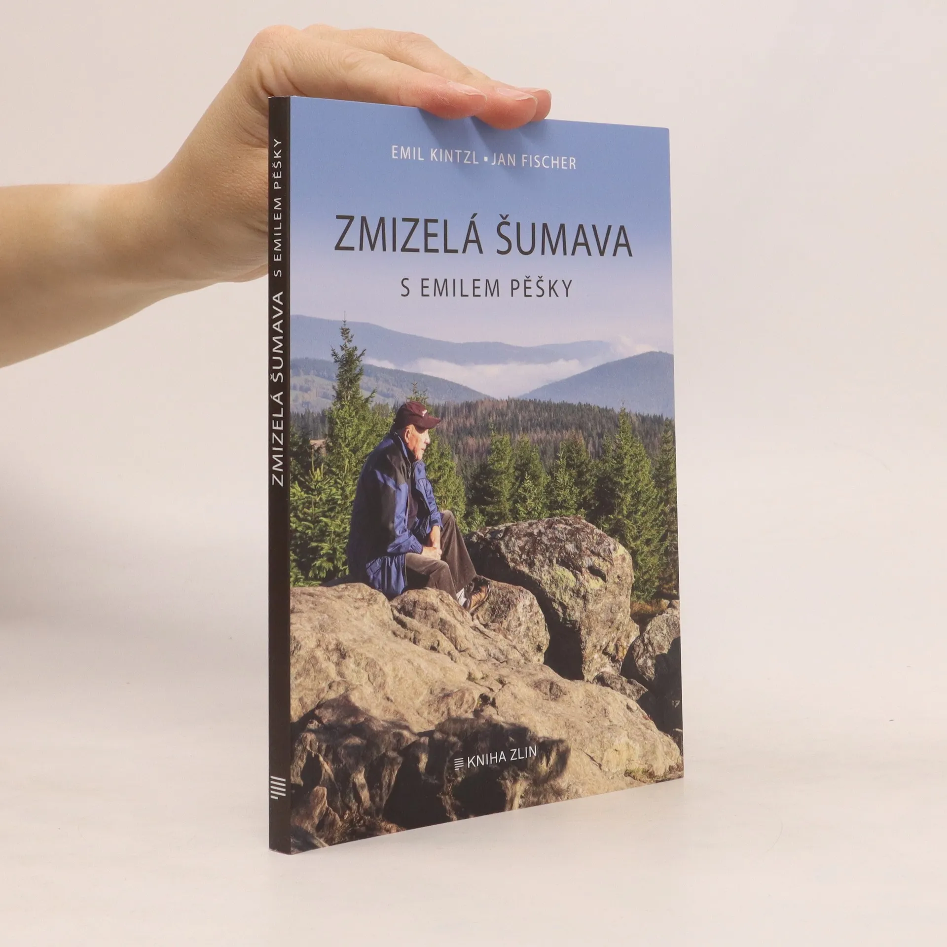 Zmizelá Šumava : s Emilem pěšky | Kniha | mäkká | Emil Kintzl | CS