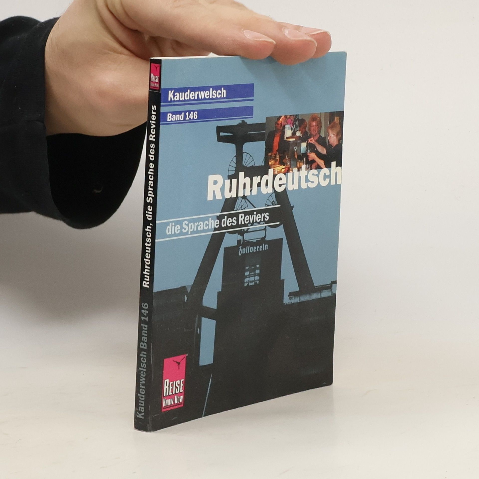Autorenkollektiv Ruhrdeutsch - die Sprache des Reviers